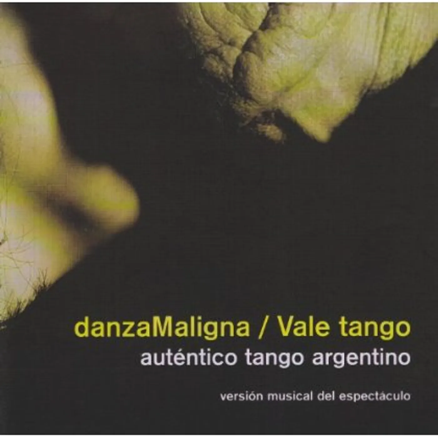 Vale Tango DANZA MALIGNA CD