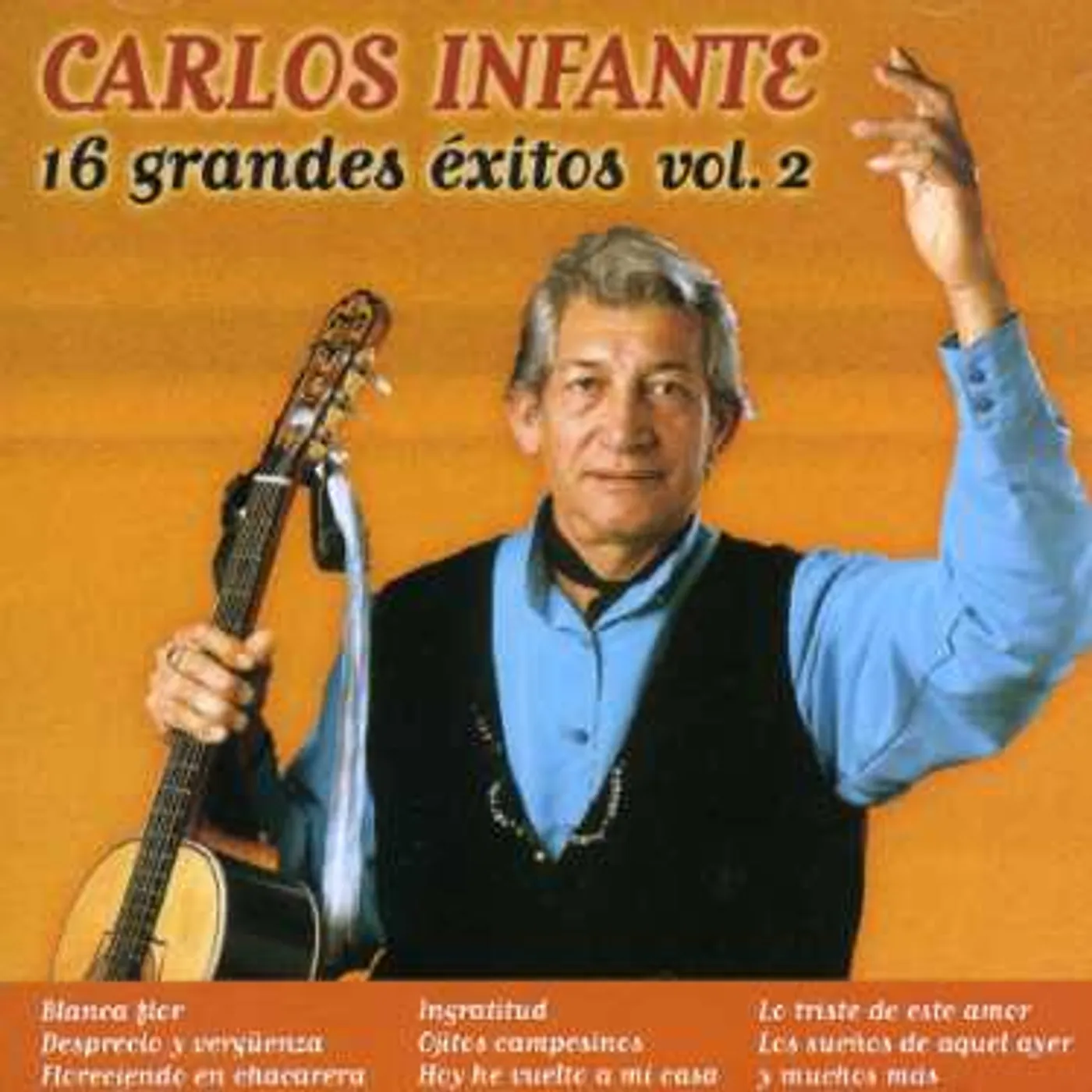 Carlos Infante 16 GRANDES EXITOS 2 CD