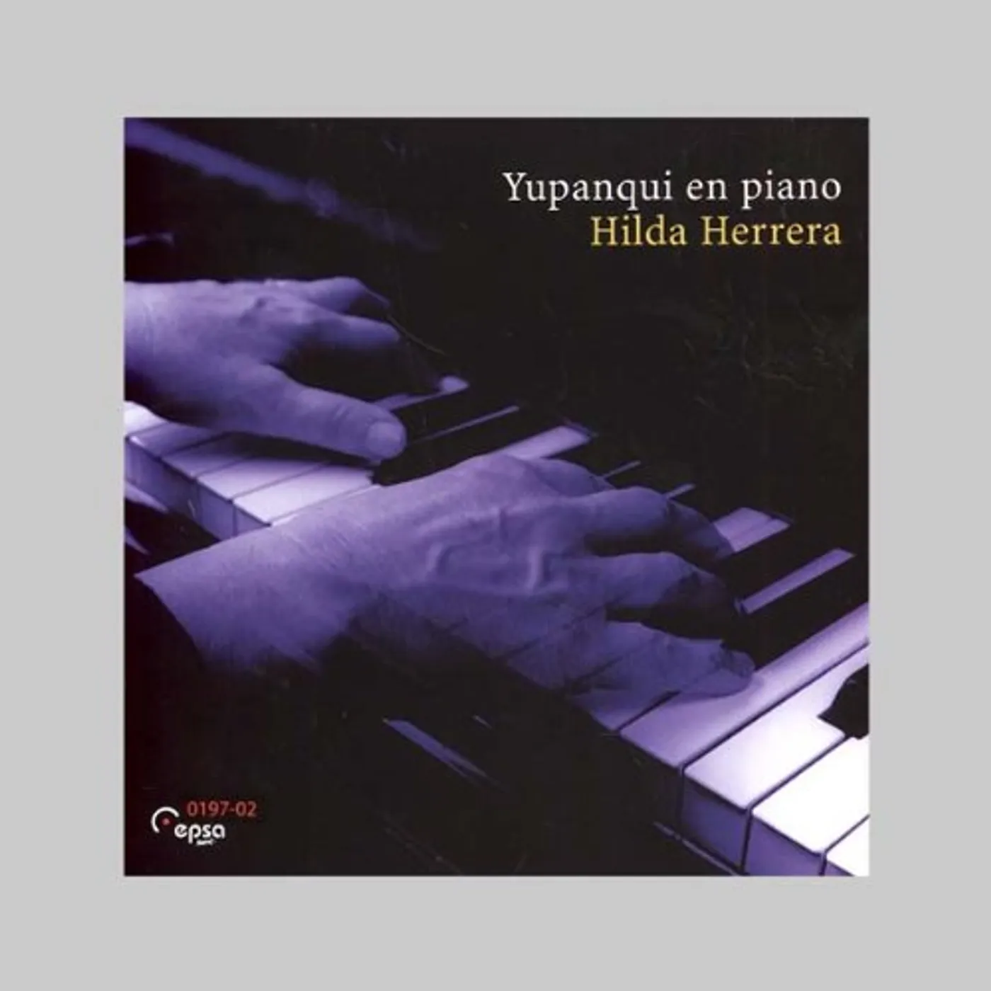 Hilda Herrera YUPANQUI EN PIANO CD