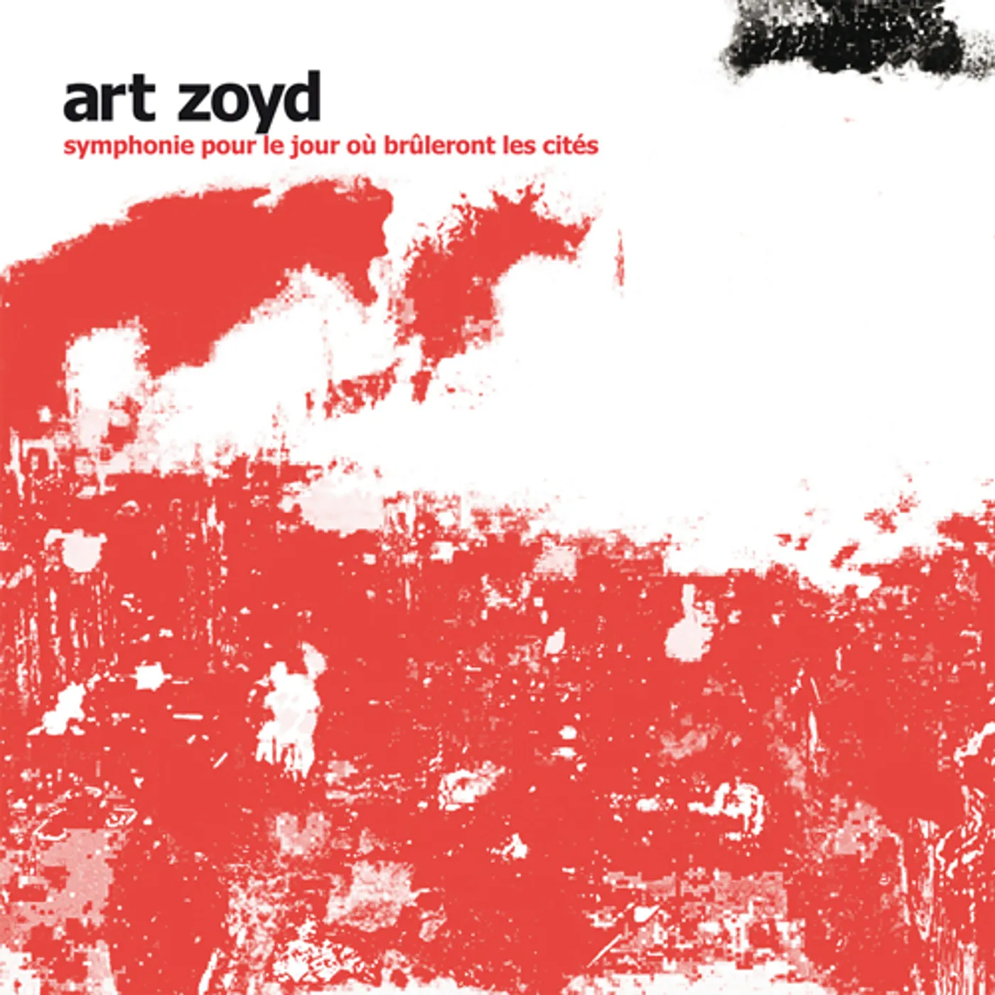 Art Zoyd SYMPHONIE POUR LE JOUR OU BRULERONT LES CITES Vinyl Record