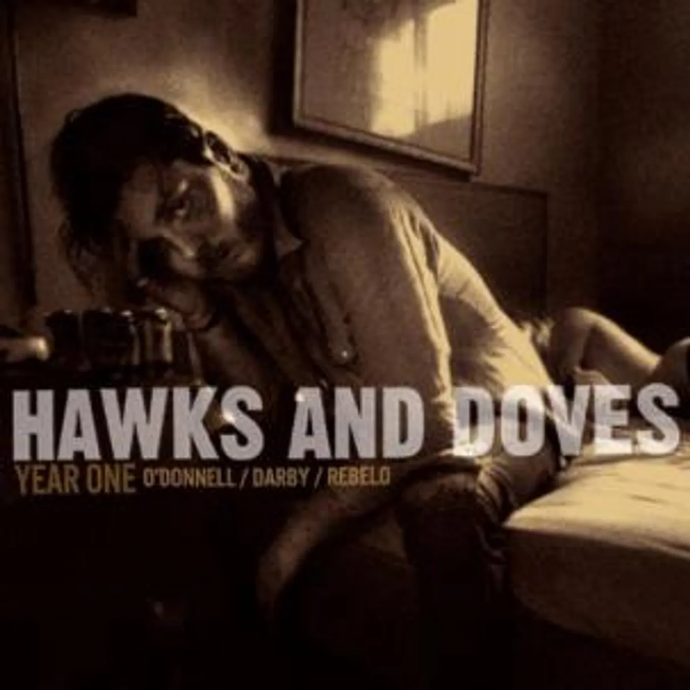Hawks and Doves YEAR ONE CD