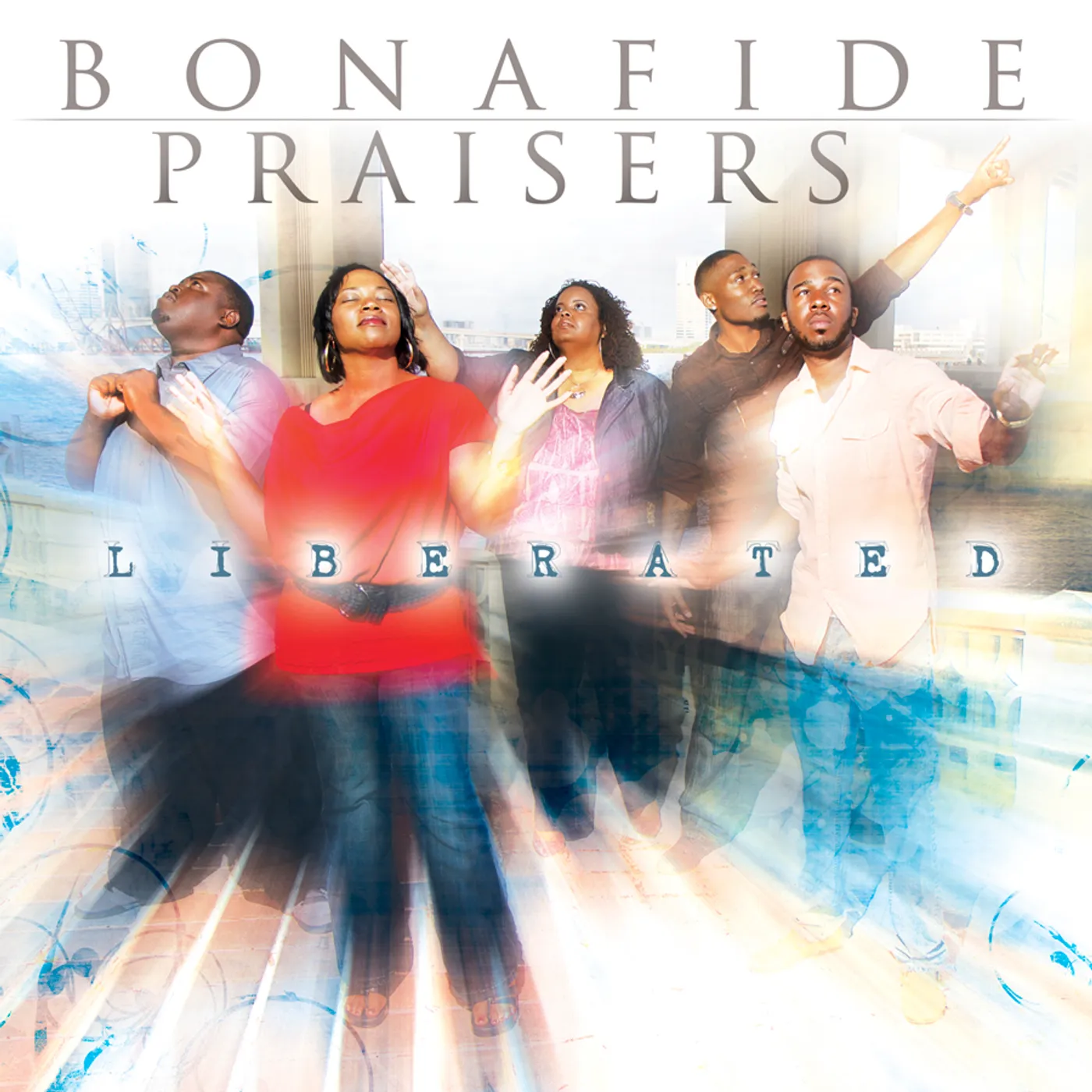 Bonafide Praisers LIBERATED CD