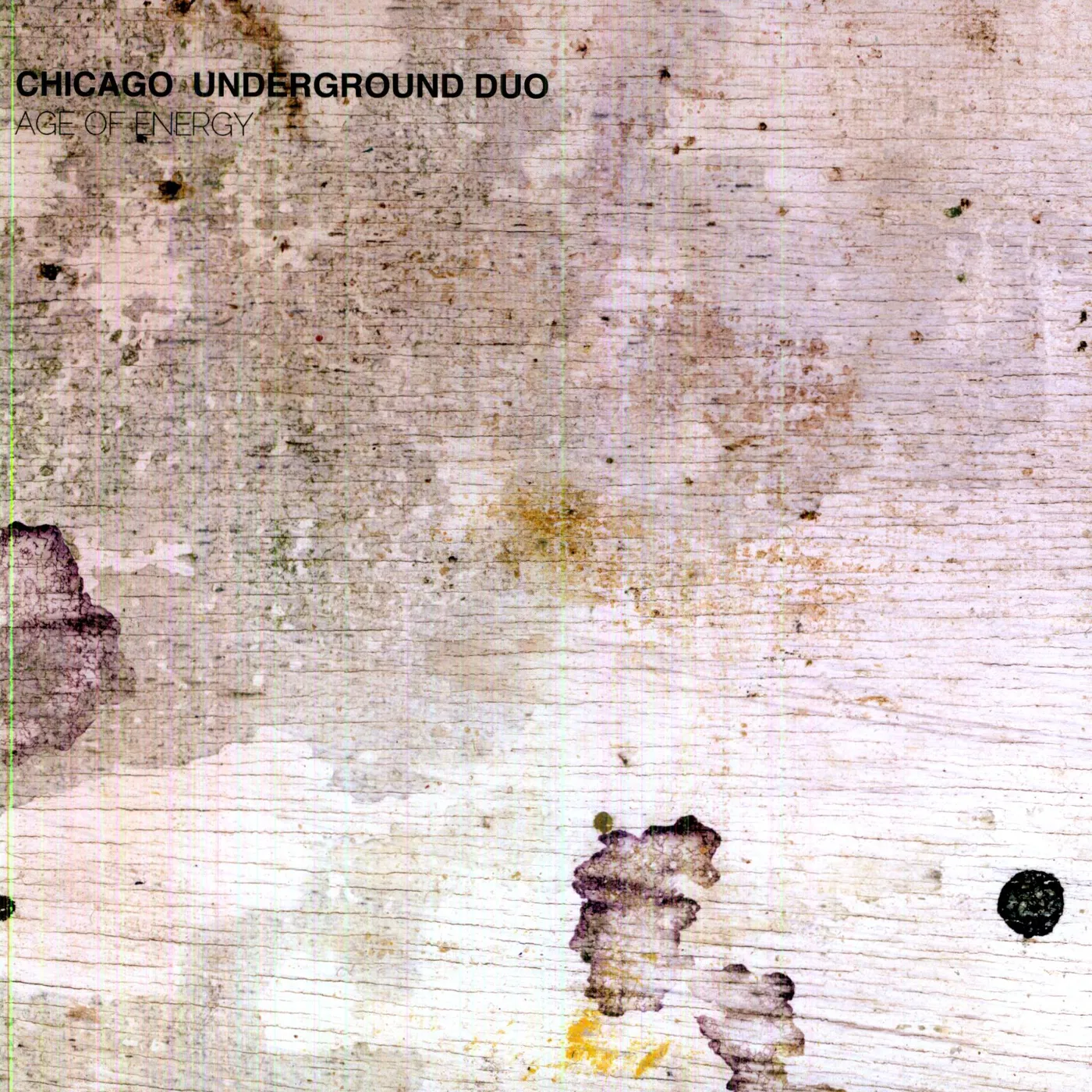 Chicago Underground Duo Age of Energy Vinyl Record