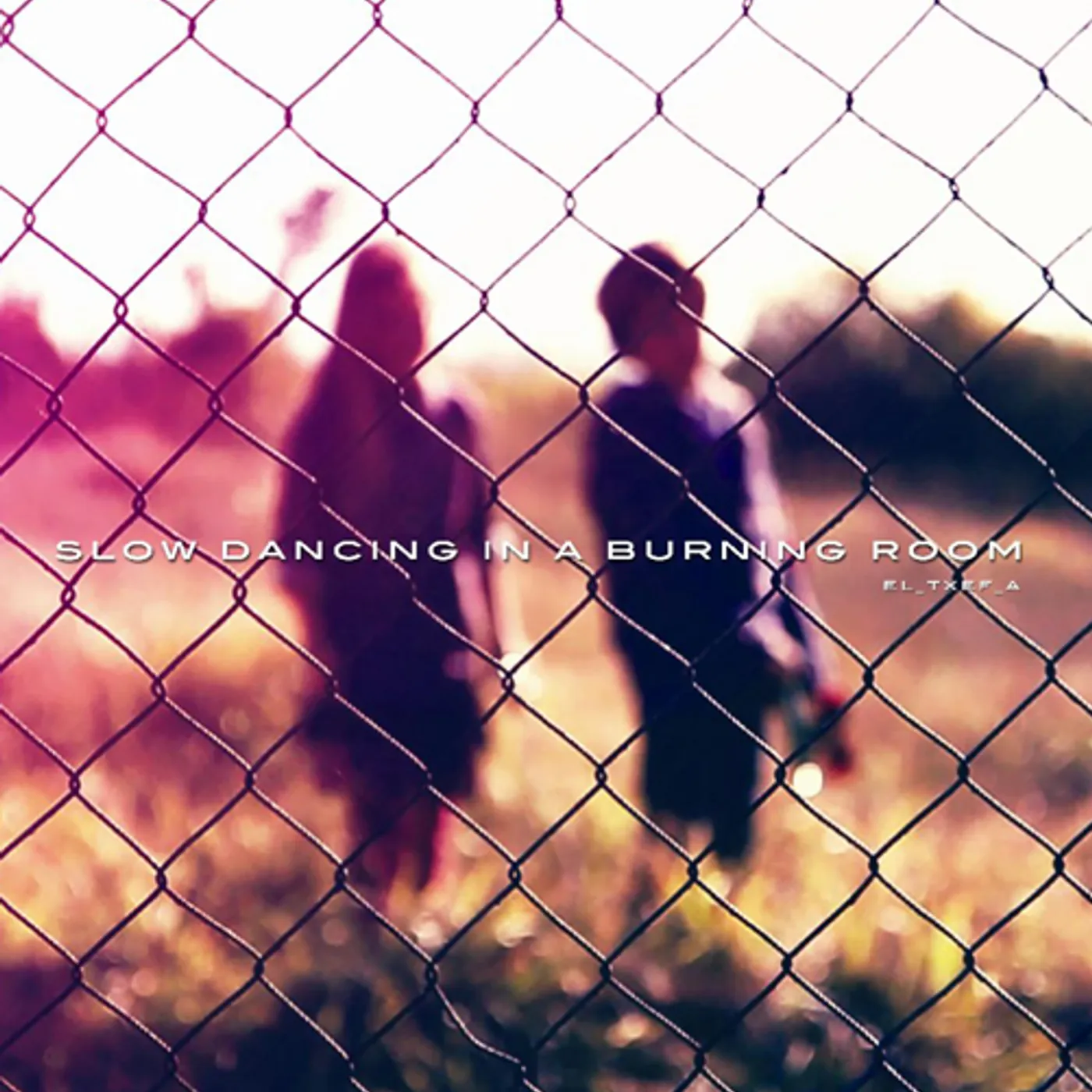 El-Txef-A SLOW DANCING IN A BURNING ROOM CD