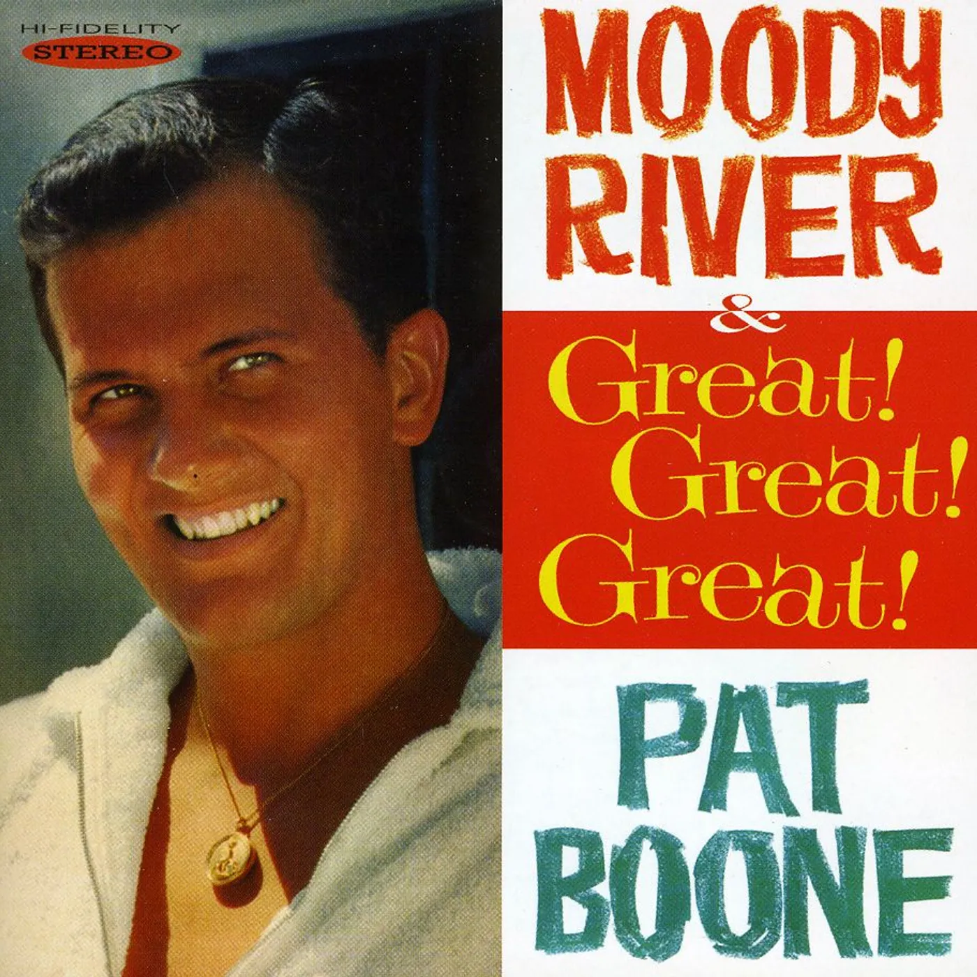 Pat Boone MOODY RIVER & GREAT GREAT GREAT CD