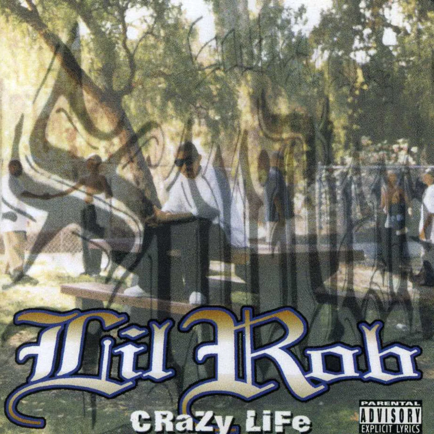 Lil Rob CRAZY LIFE CD