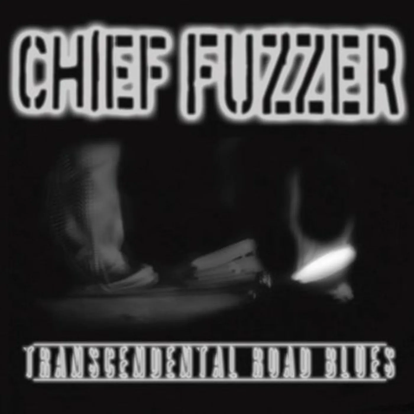 Chief Fuzzer Transcendental Road Blues Vinyl Record