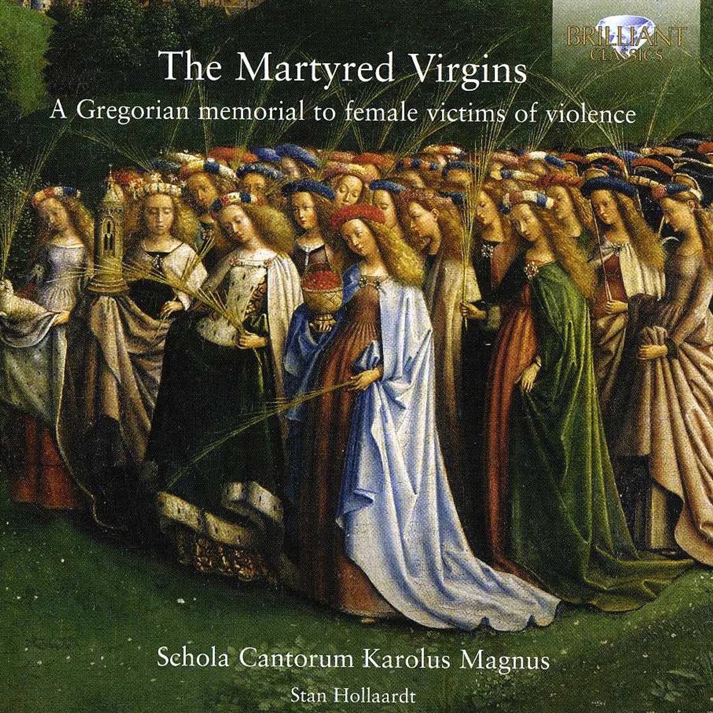 Schola Cantorum Karolus Magnus MARTYRED VIRGINS CD
