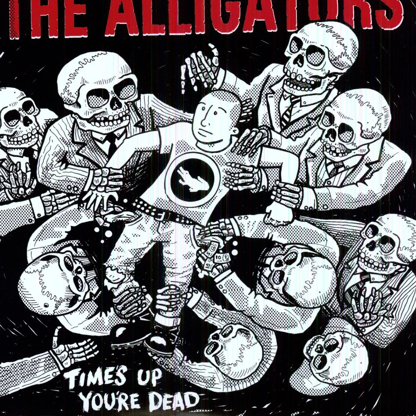 The Alligators TIMES UP YOU'RE DEAD Vinyl Record
