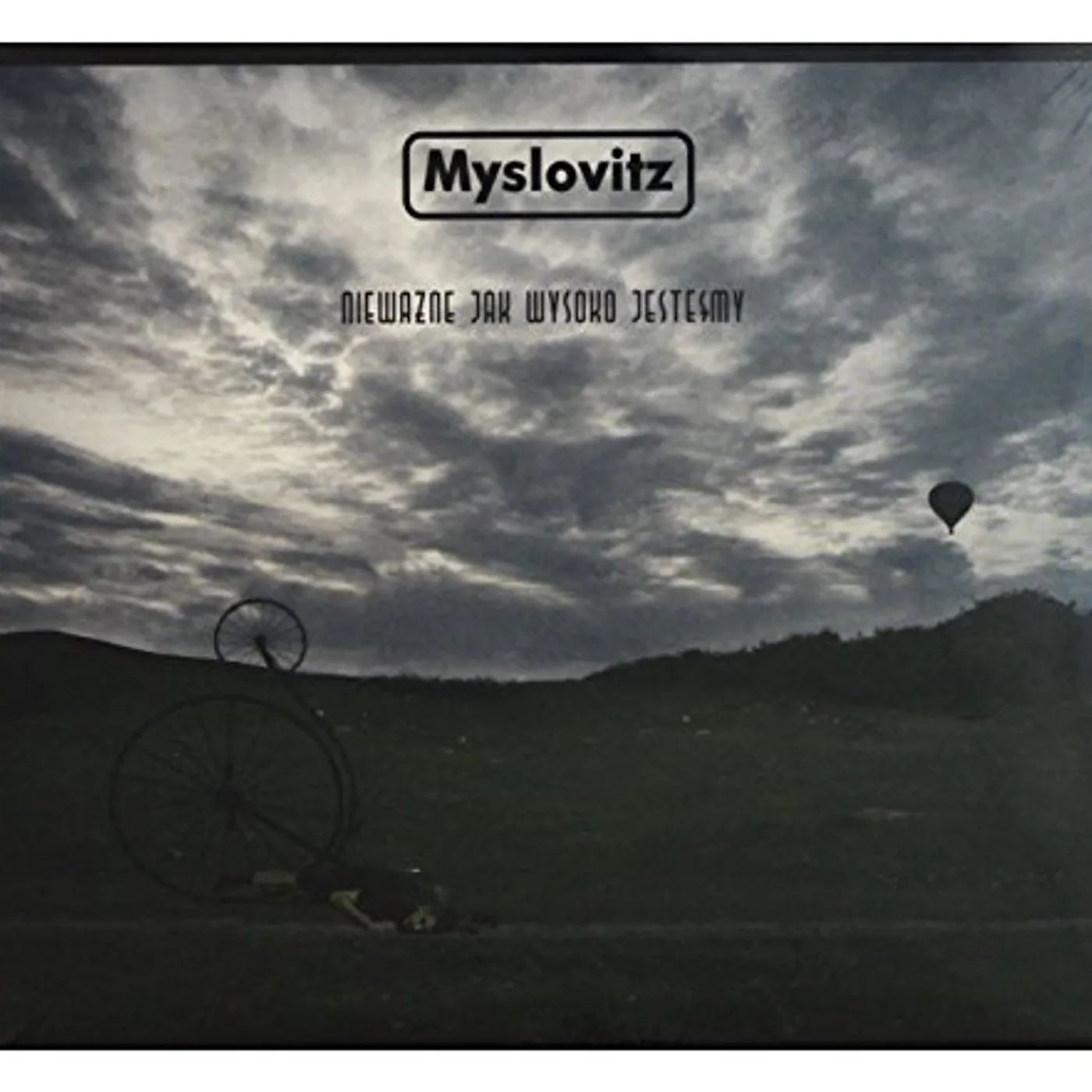 Myslovitz NIEWAZNE JAK WYSOKO JESTESMY CD