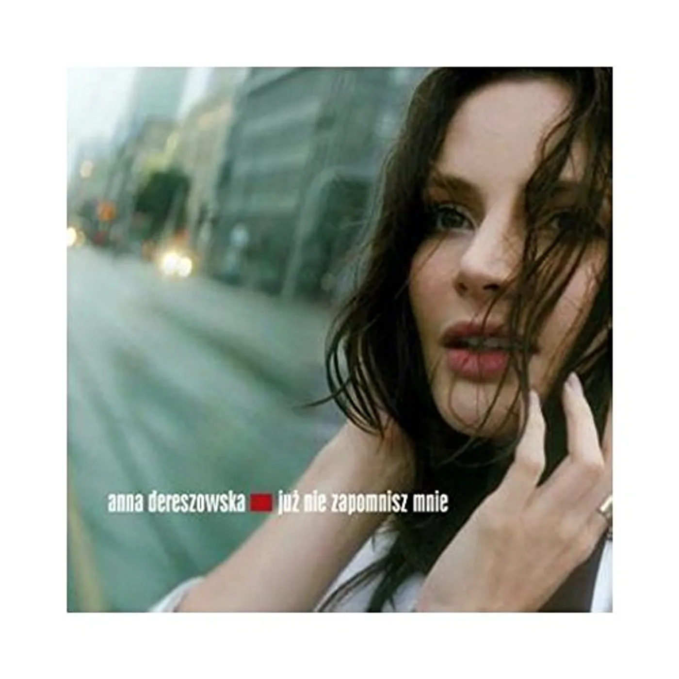 Anna Dereszowska JUZ NIE ZAPOMNISZ MNIE CD