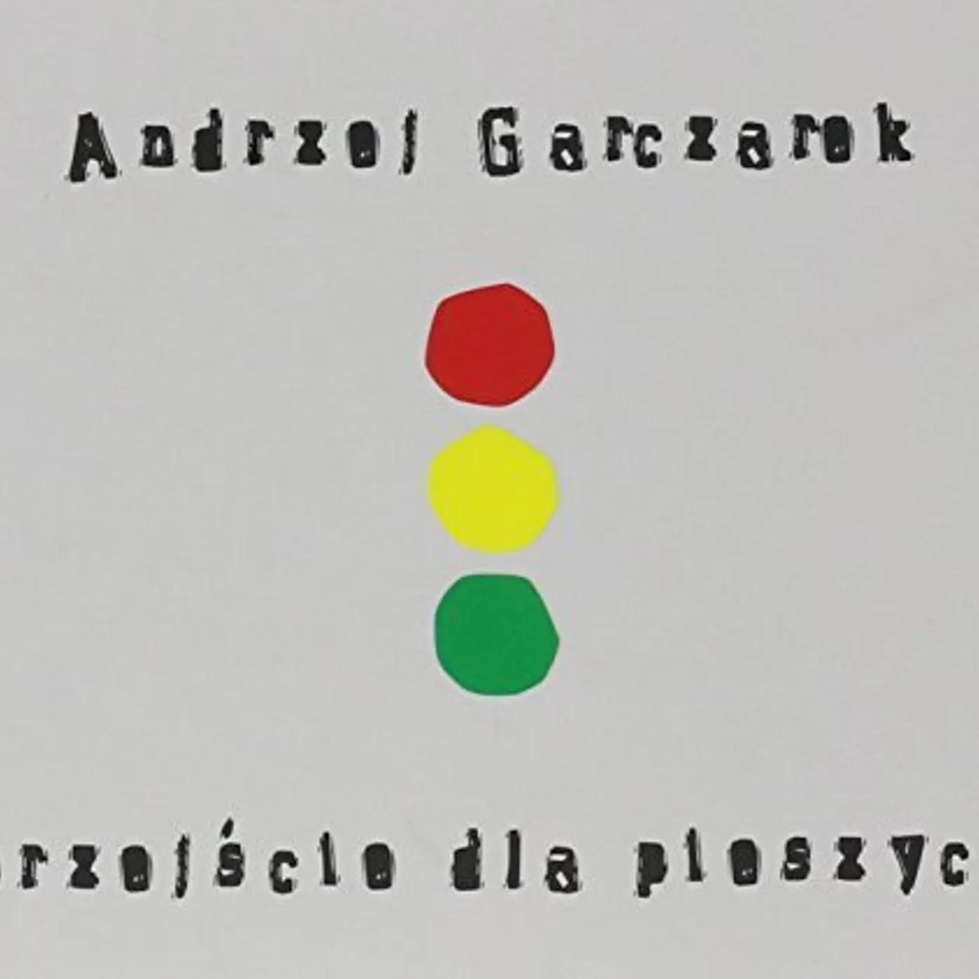 Andrzej Garczarek PRZEJSCIE DLA PIESZYCH CD