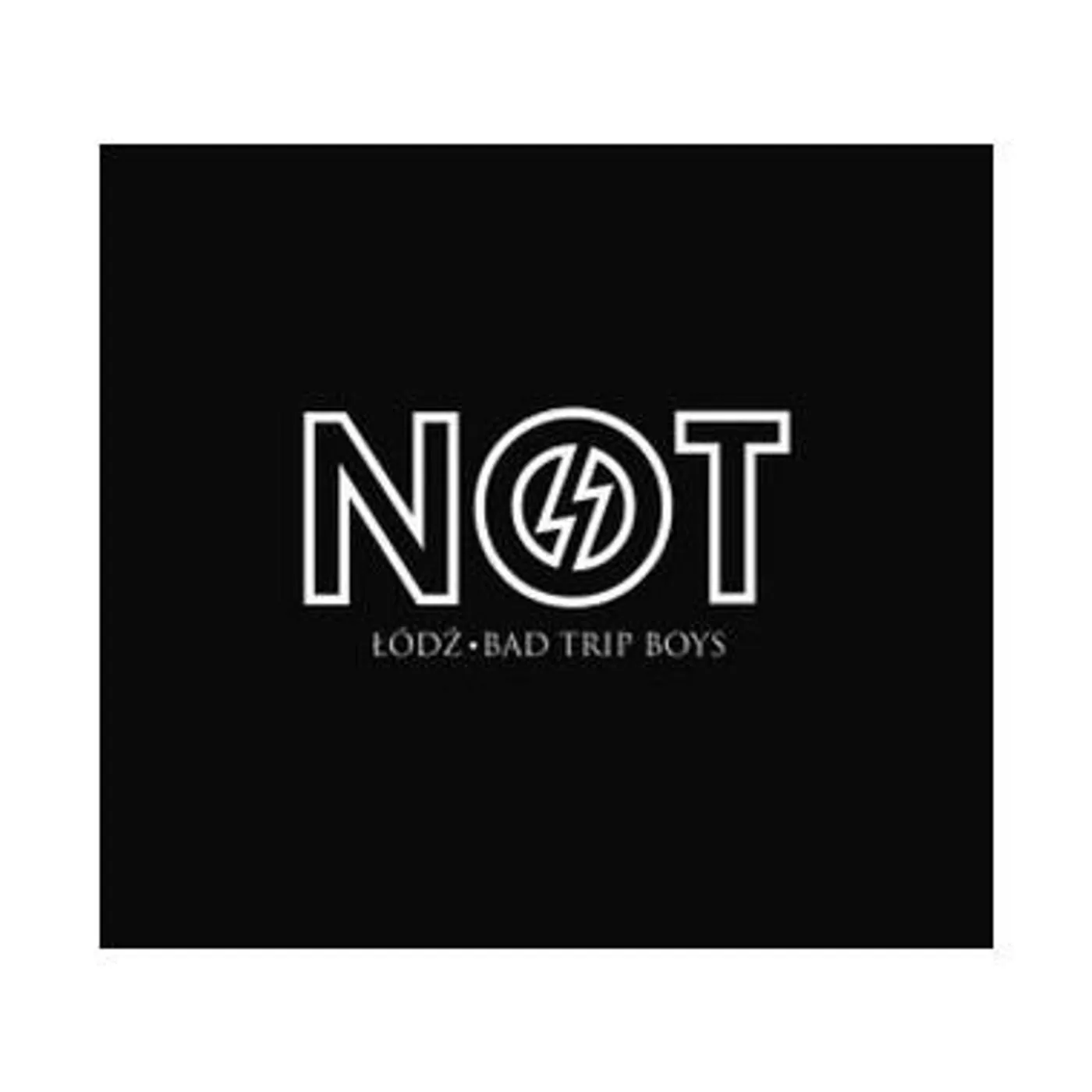 Not LODZ: BAD TRIP BOYS CD