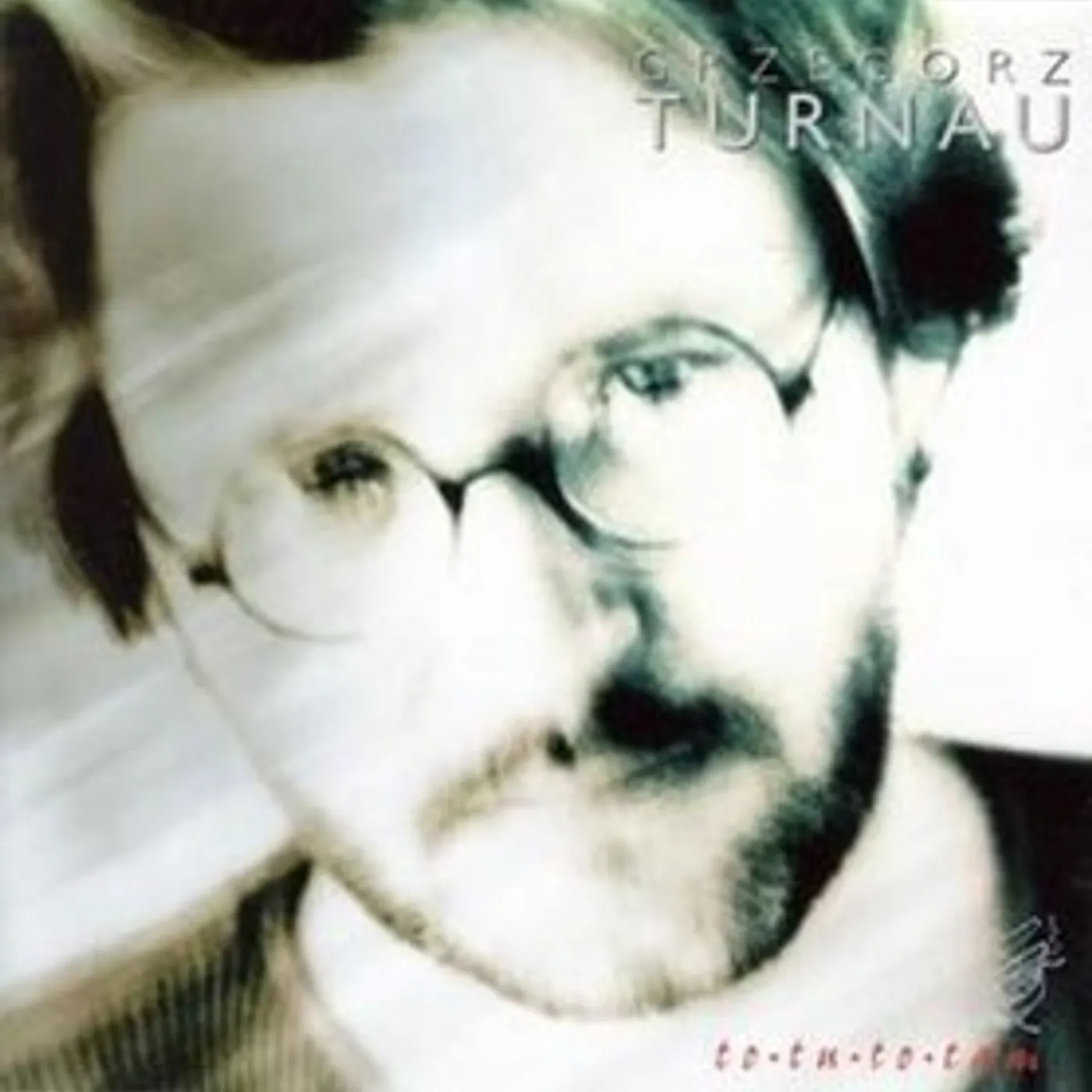 Grzegorz Turnau TO TU TO TAM CD