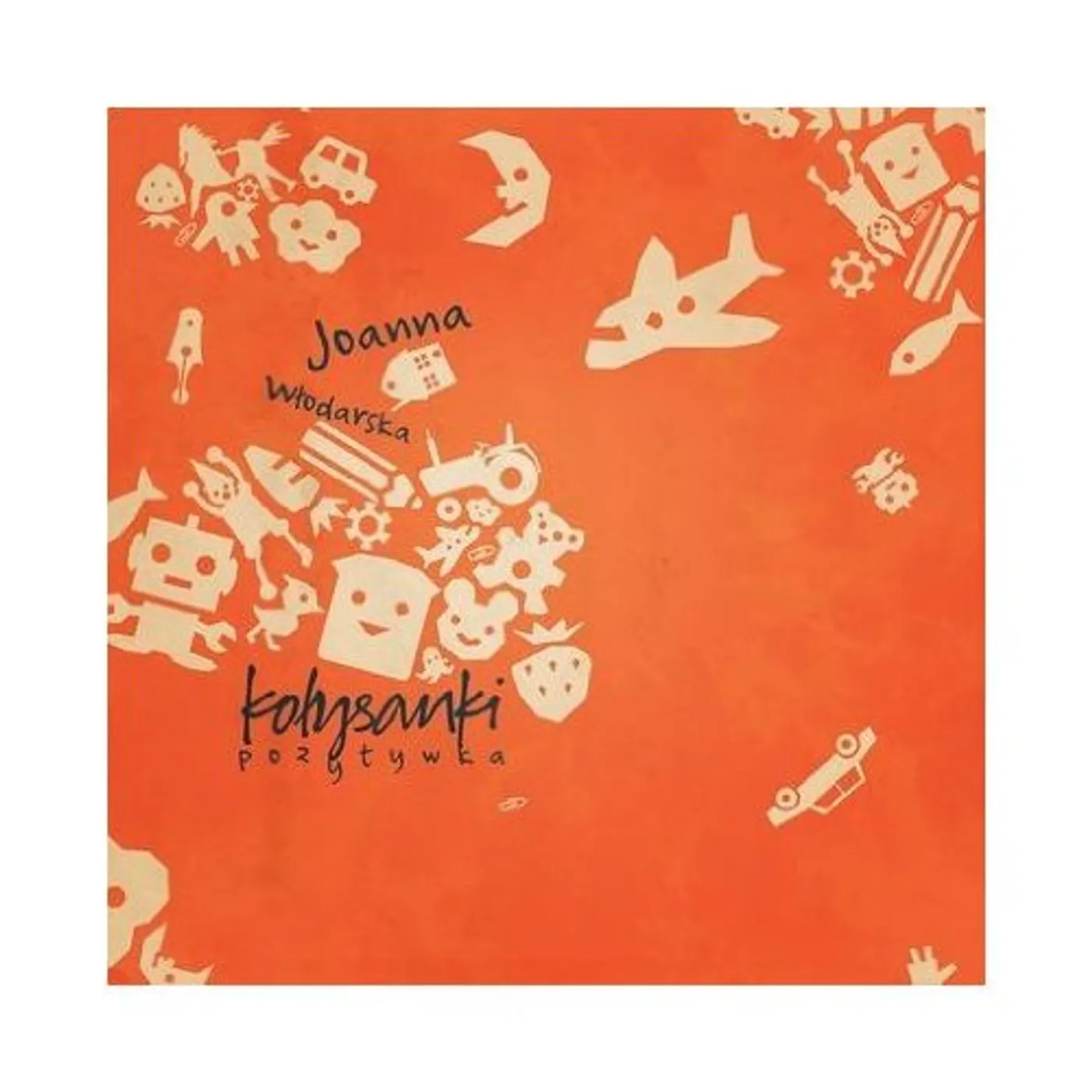 Joanna Wlodarska KOLYSANKI POZYTYWKA CD