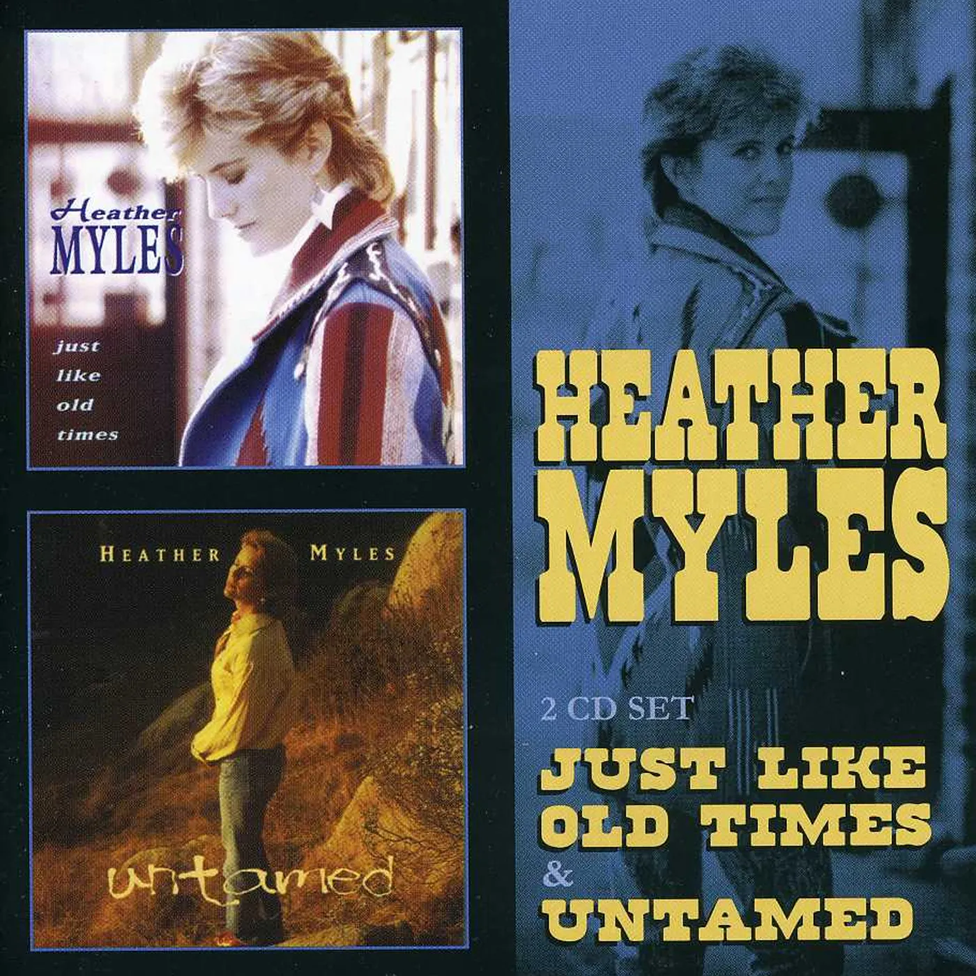 Heather Myles JUST LIKE OLD TIMES / UNTAMED CD