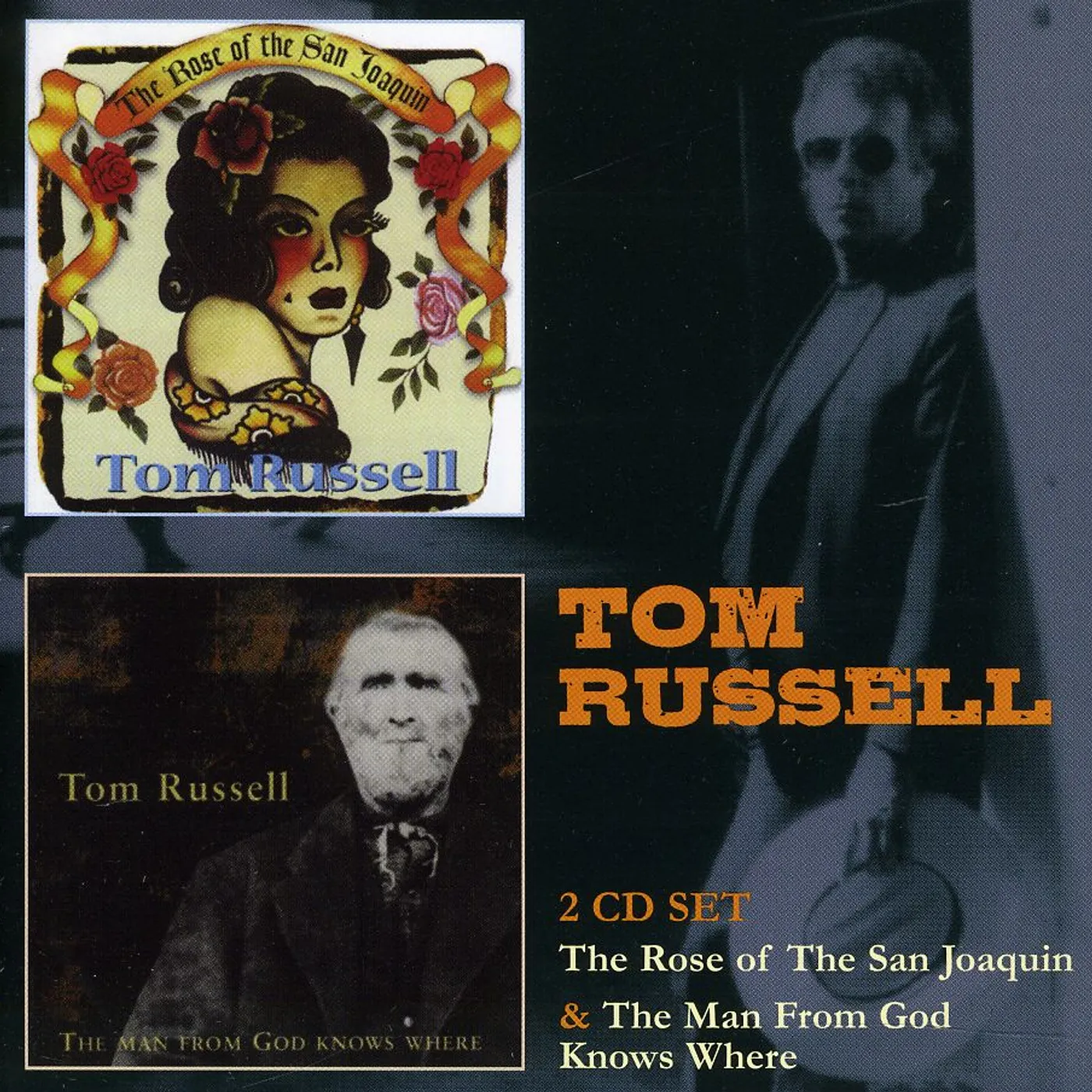 Tom Russell ROSE OF SAN JOAQUIN / MAN FROM GOD KNOWS WHERE CD