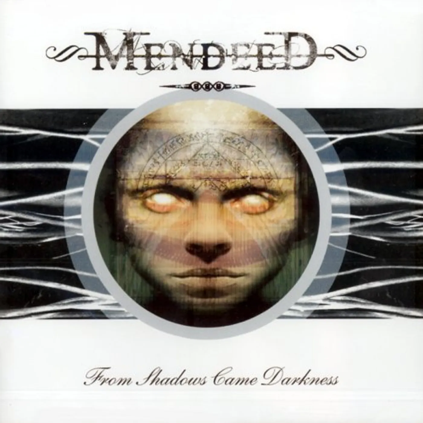 Mendeed FROM SHADOWS CAME DARKNESS CD