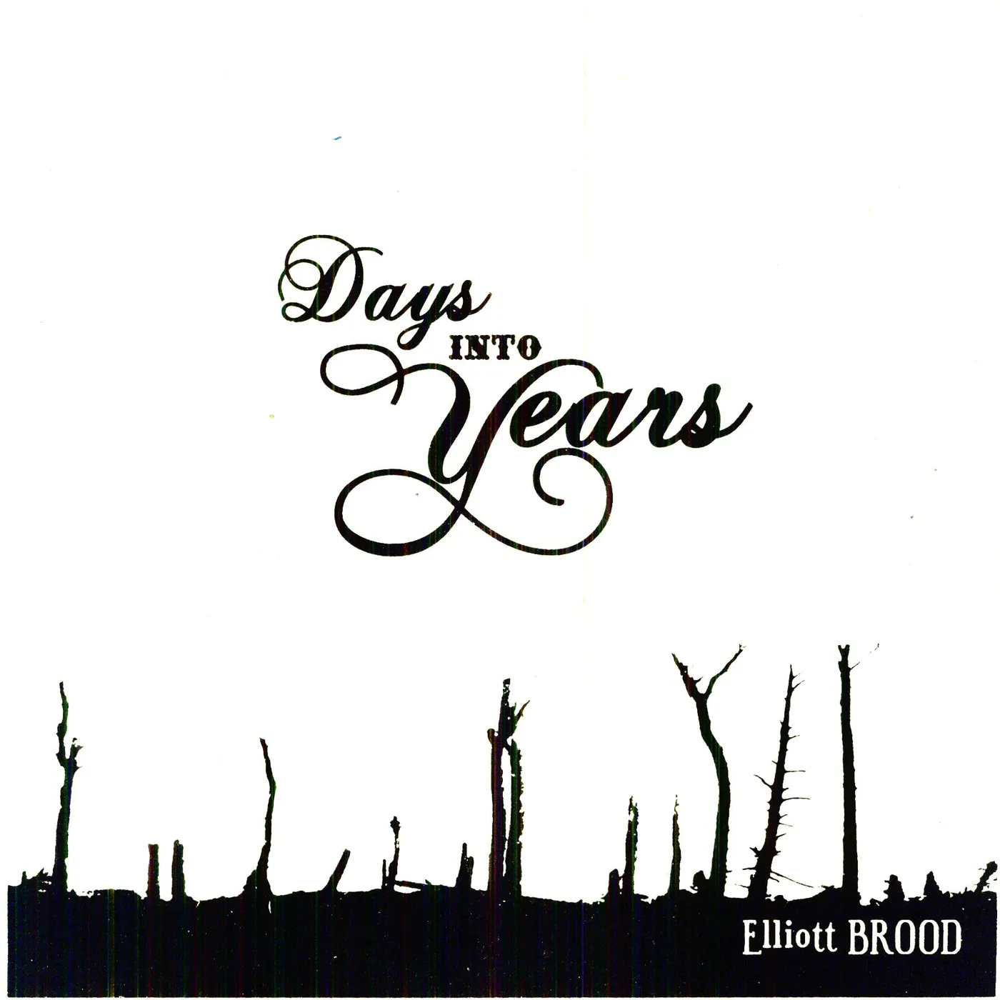 Elliott BROOD Days Into Years Vinyl Record