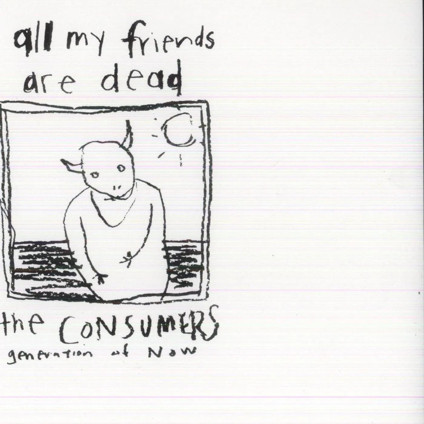 Consumers All My Friends Are Dead Vinyl Record