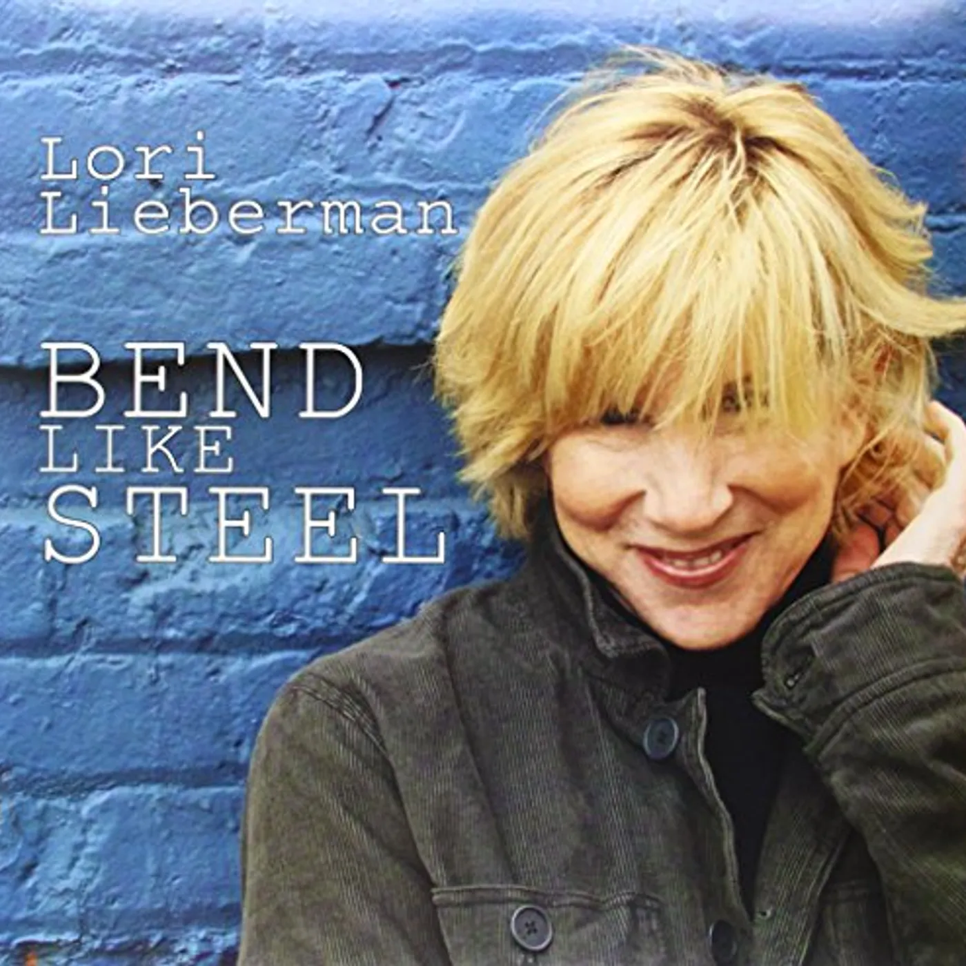Lori Lieberman Bend Like Steel Vinyl Record