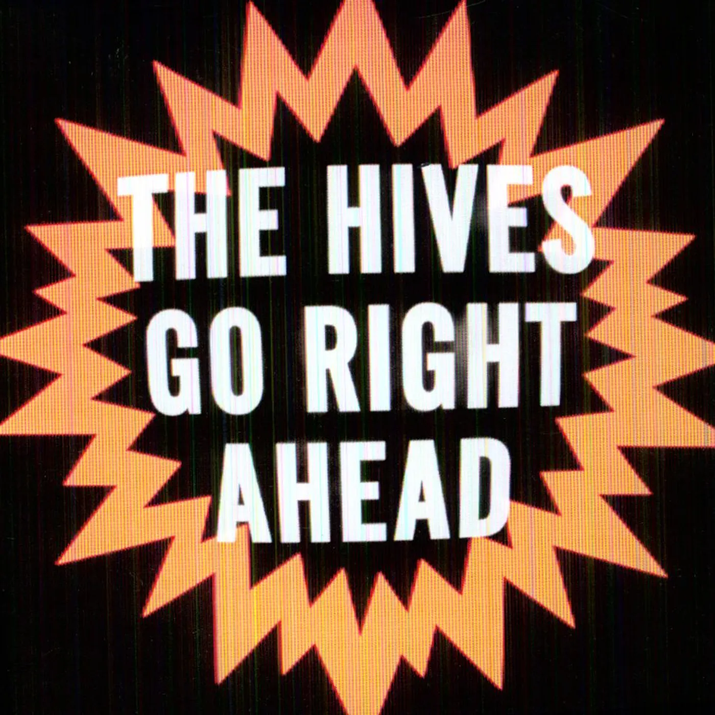 The Hives Go Right Ahead Vinyl Record