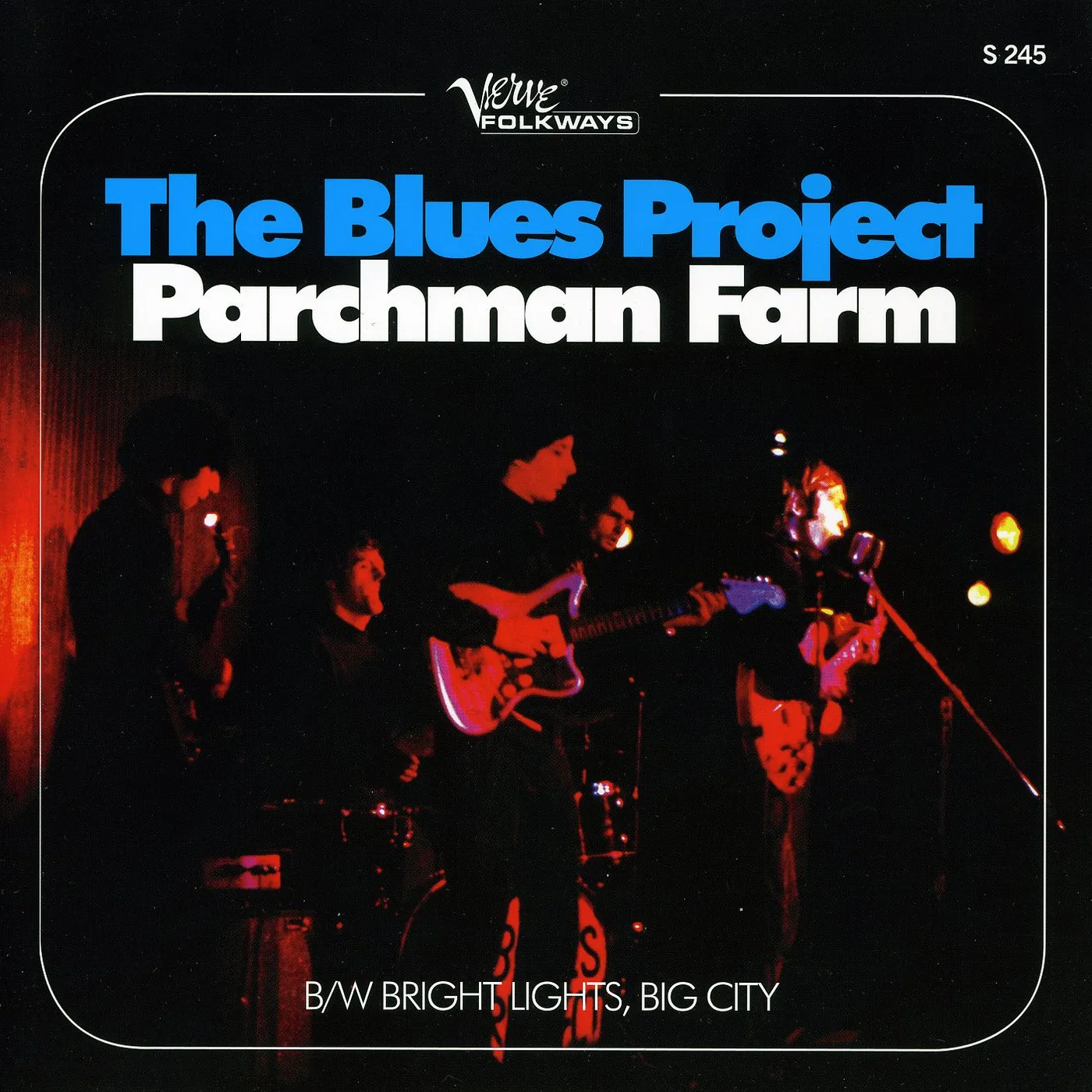 The Blues Project PARCHMAN FARM / BRIGHT LIGHTS & BIG CITY Vinyl Record