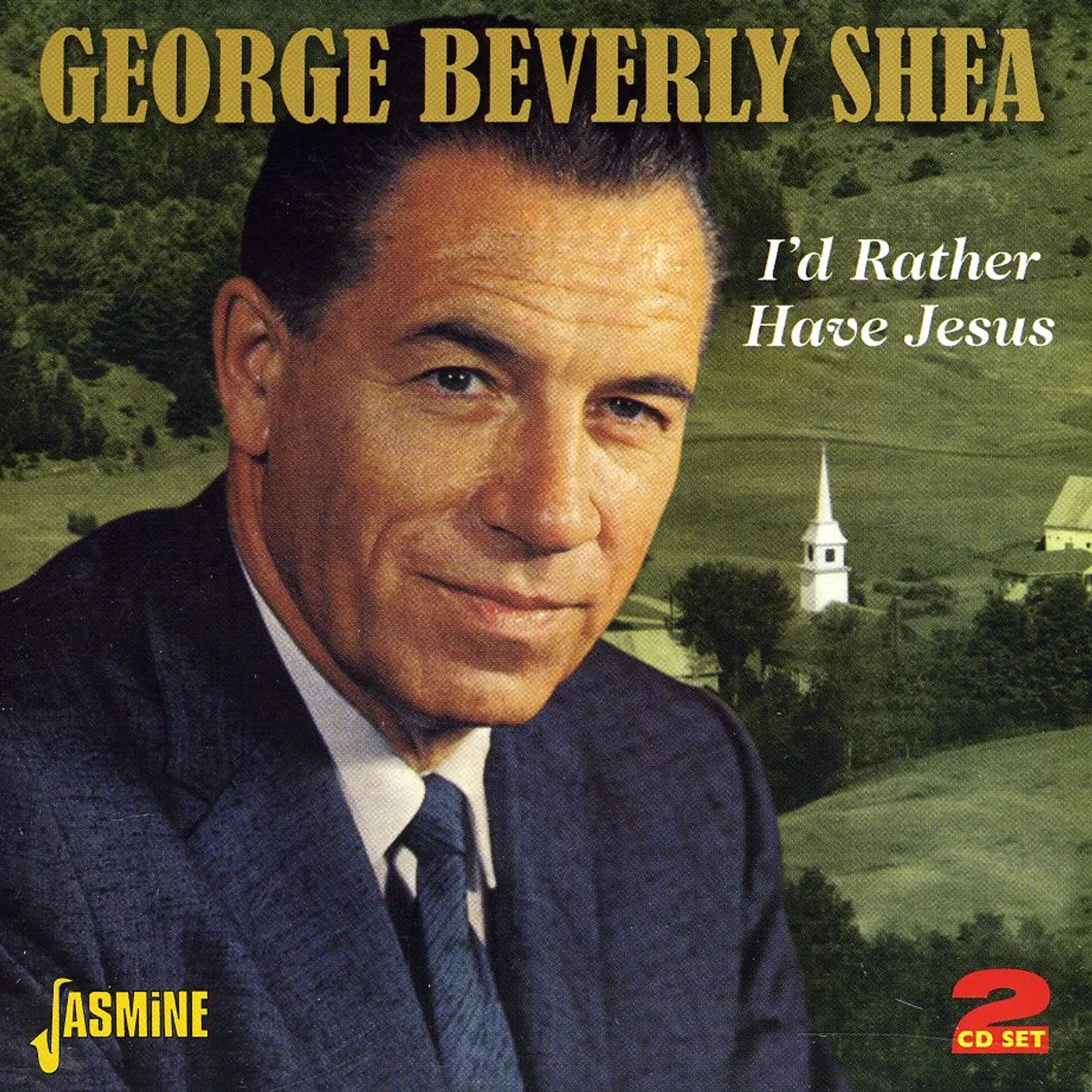 George Beverly Shea I'D RATHER HAVE JESUS CD