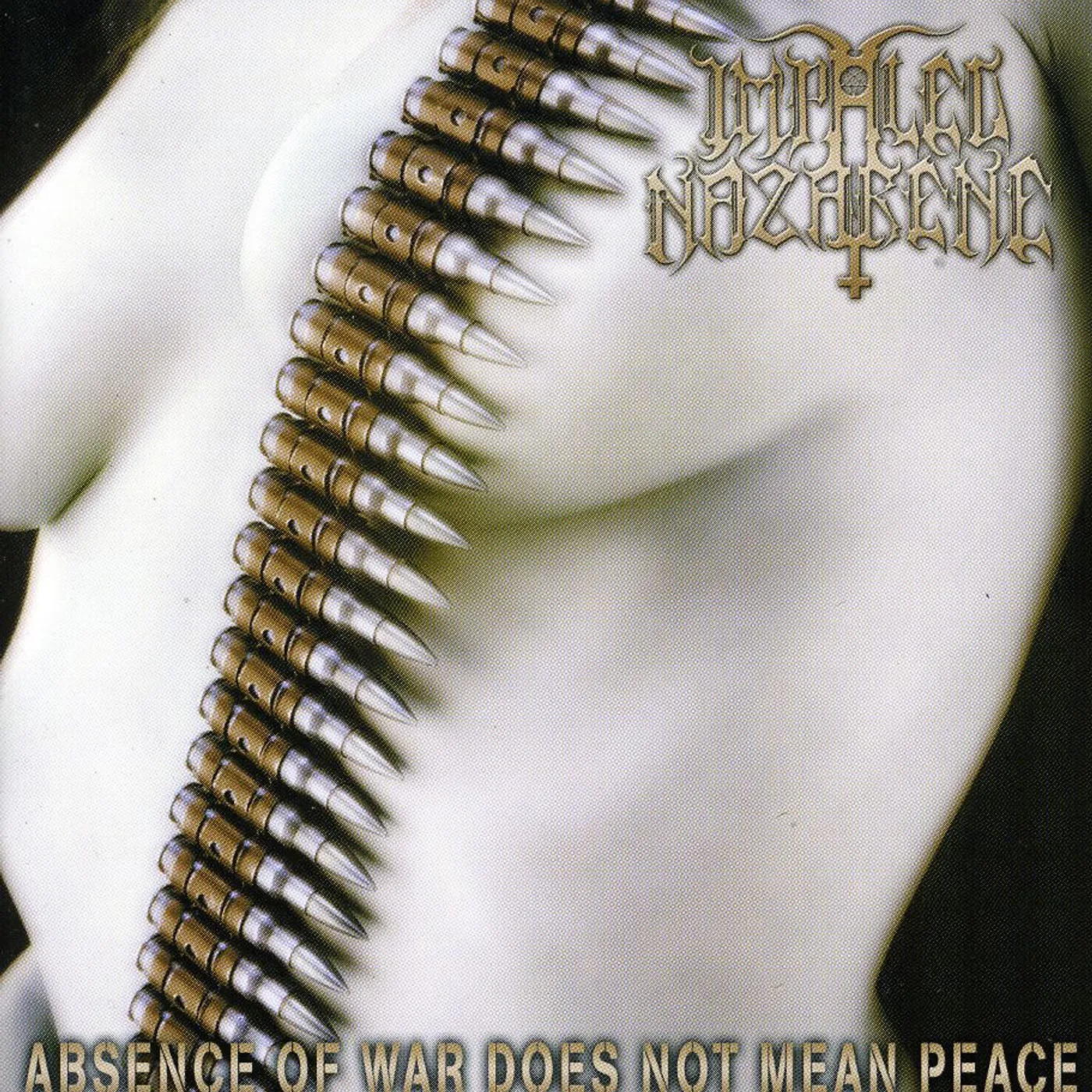 Impaled Nazarene ABSENCE OF WAR DOES NOT MEAN PEACE CD