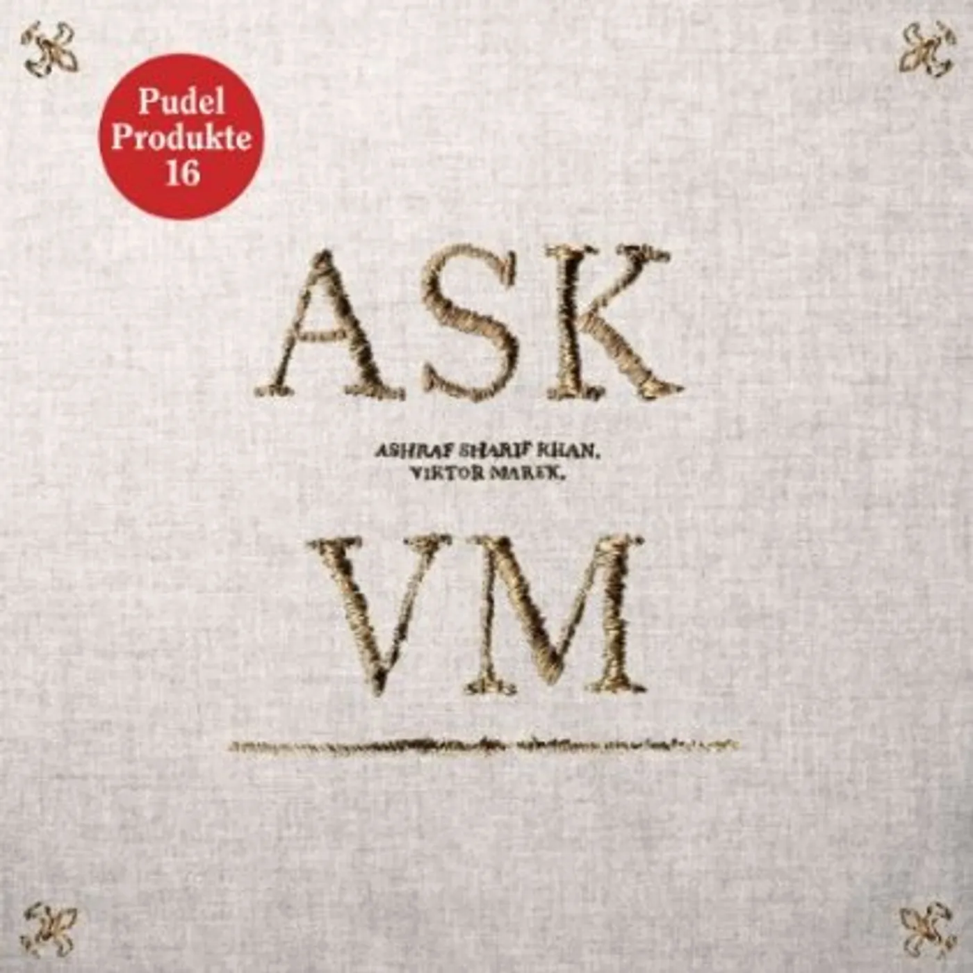 Ashraf Sharif Khan & Viktor Marek PUDEL PRODUKTE 16 Vinyl Record