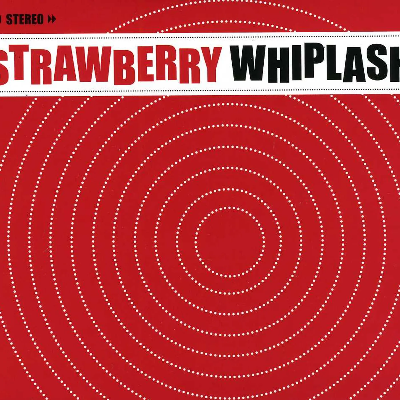 Strawberry Whiplash HITS IN THE CAR CD