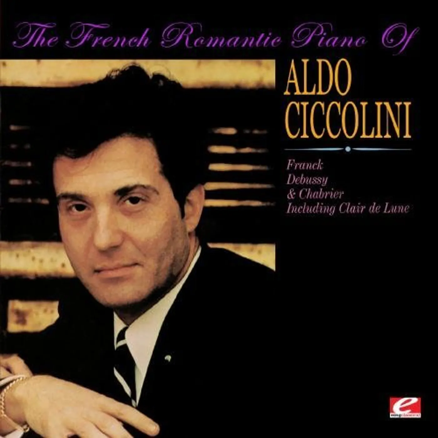 FRENCH ROMANTIC PIANO OF ALDO CICCOLINI CD