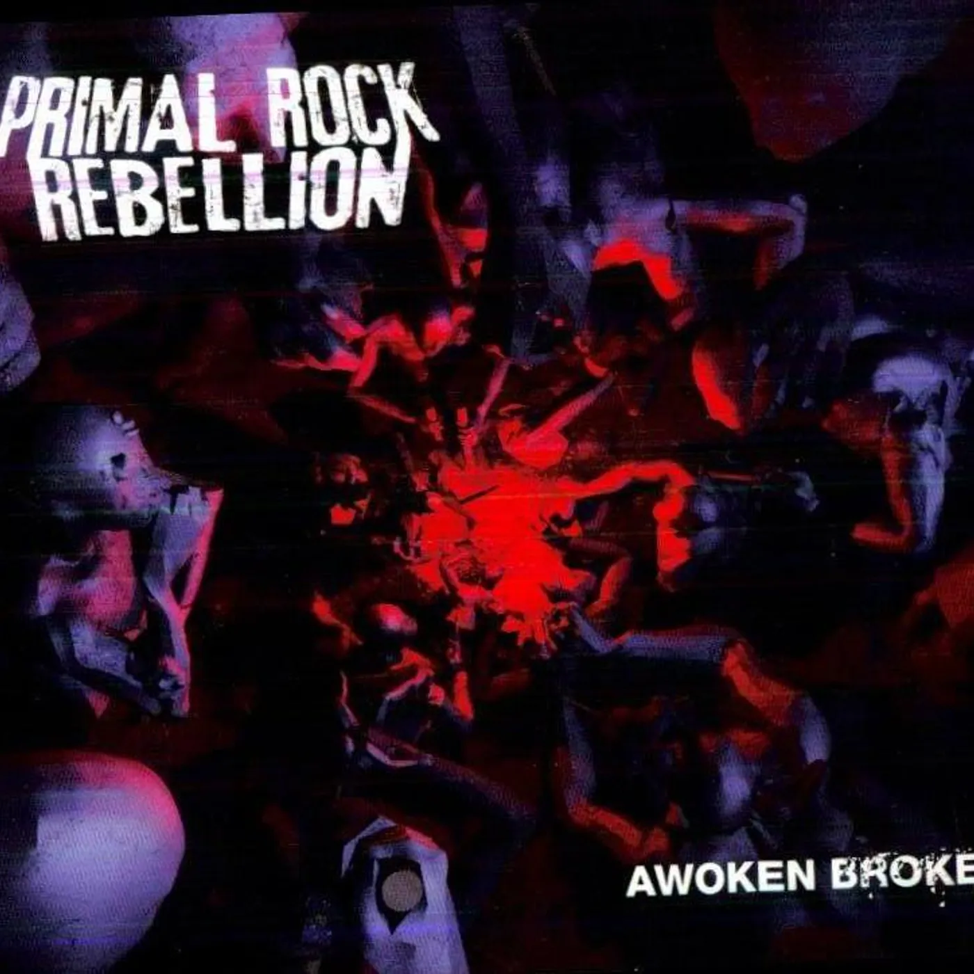 Primal Rock Rebellion AWOKEN BROKEN CD