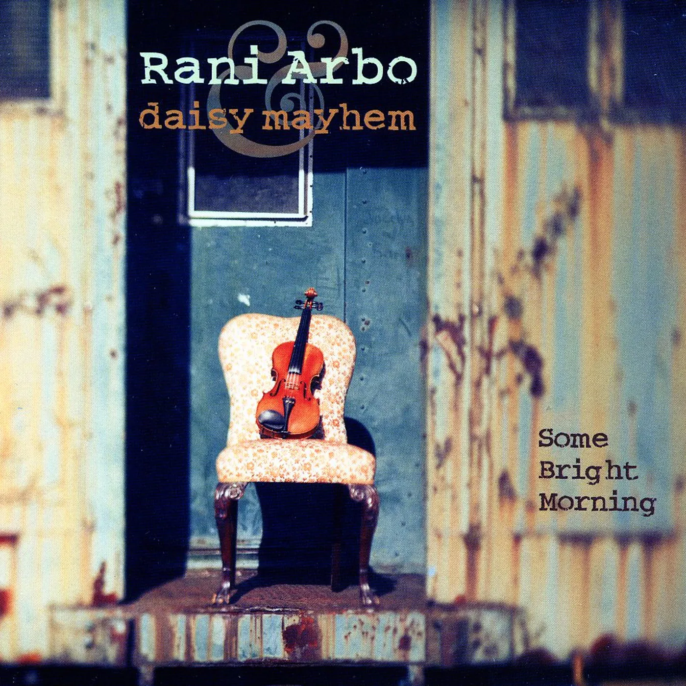 Rani Arbo & Daisy Mayhem SOME BRIGHT MORNING CD