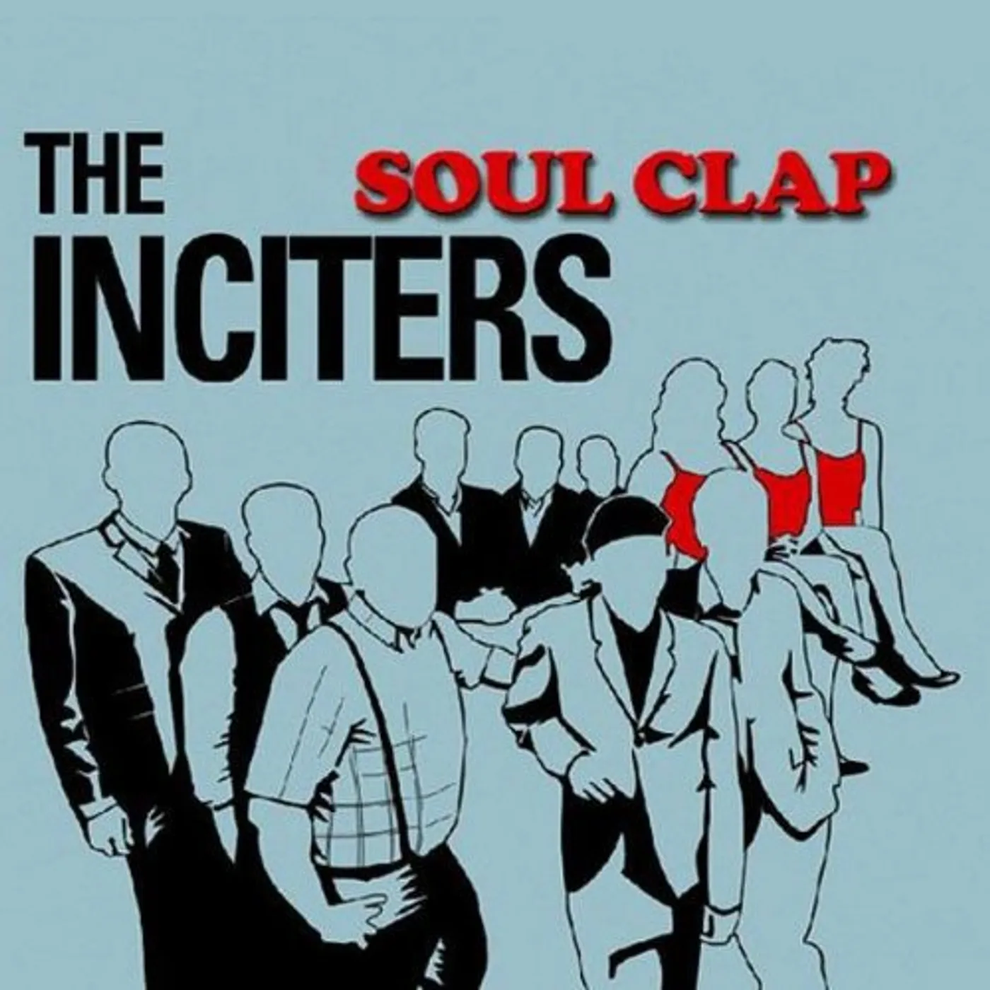 The Inciters SOUL CLAP Vinyl Record