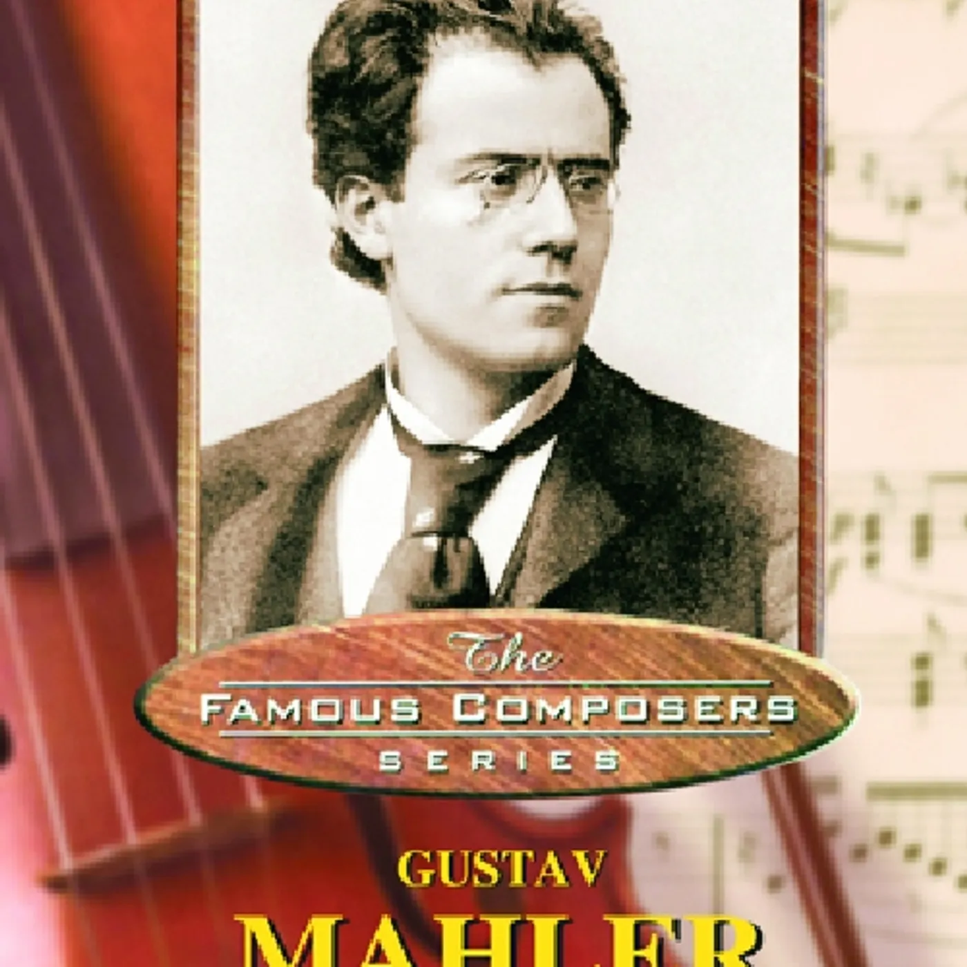 Gustav Mahler FAMOUS COMPOSERS DVD