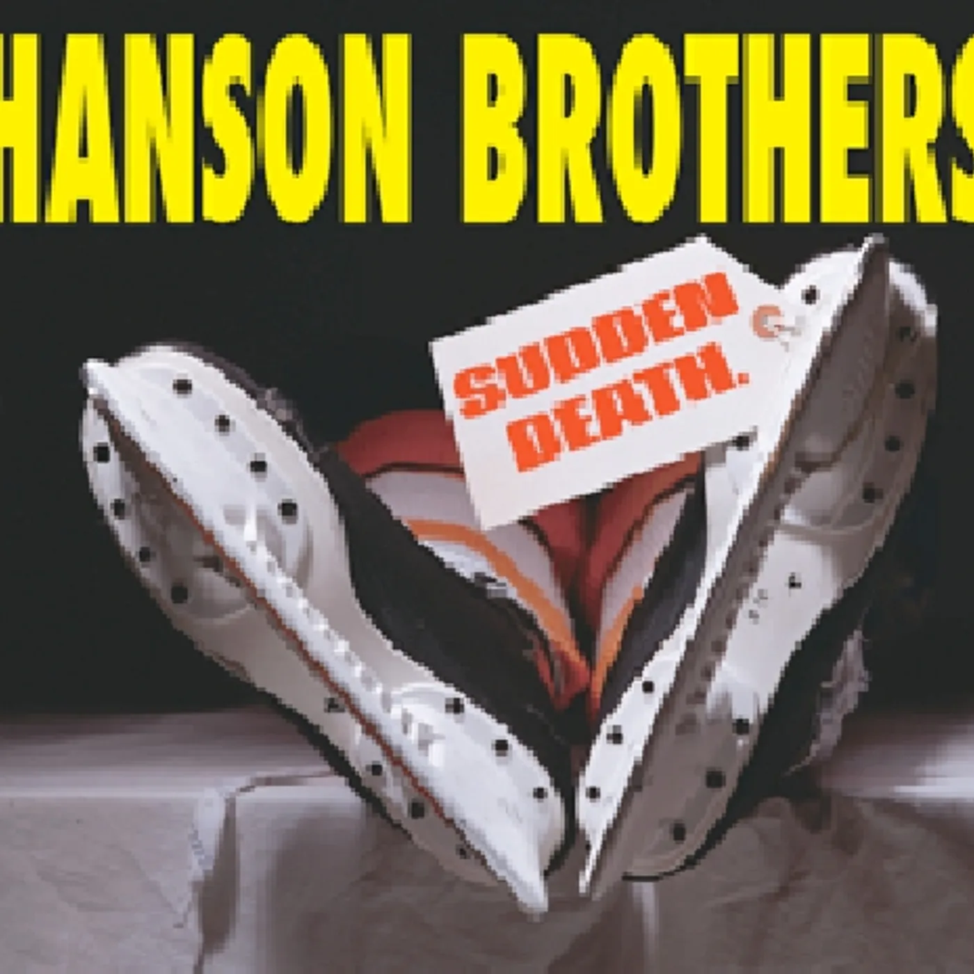 Hanson Brothers SUDDEN DEATH CD