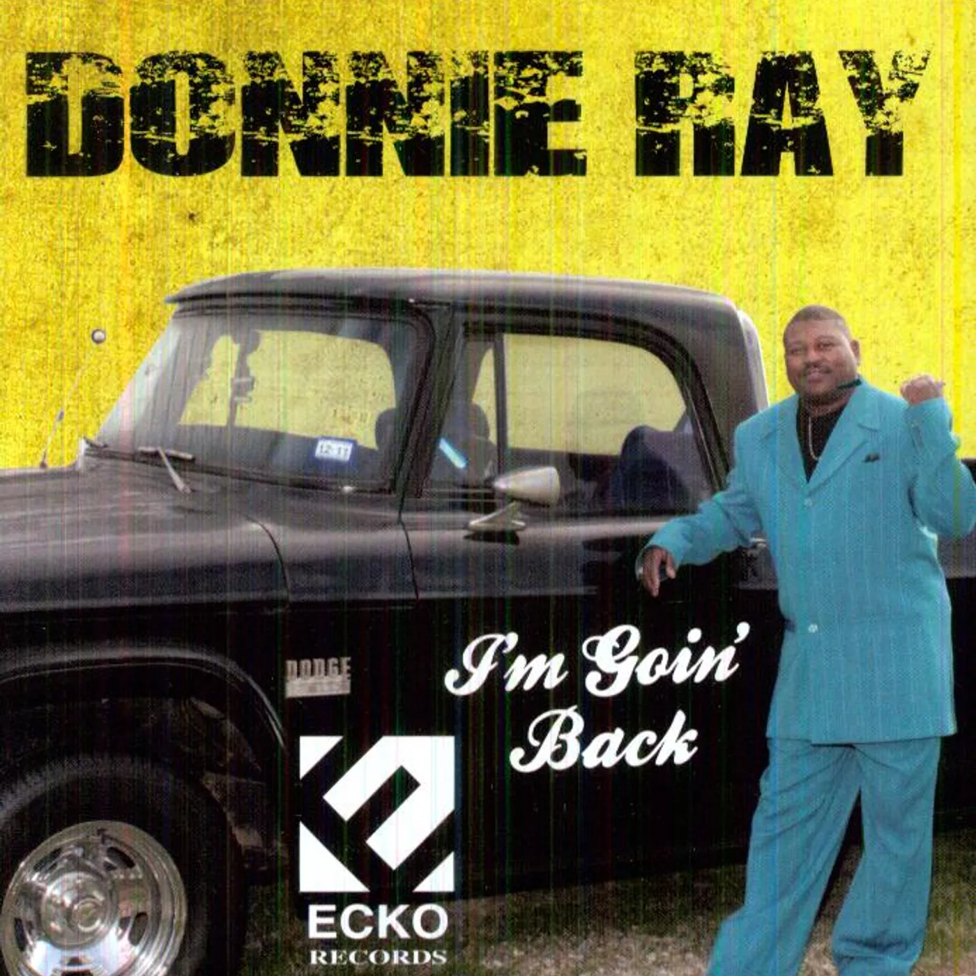Donnie Ray I'M GOIN BACK CD
