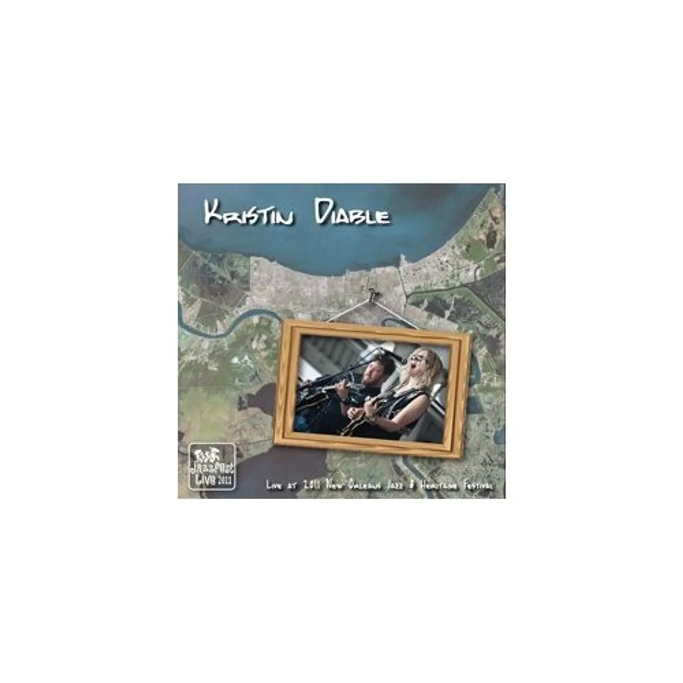 Kristin Diable LIVE AT JAZZ FEST 2011 CD