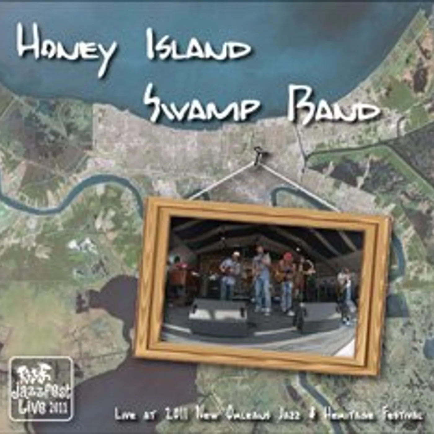 Honey Island Swamp Band LIVE AT JAZZ FEST 2011 CD