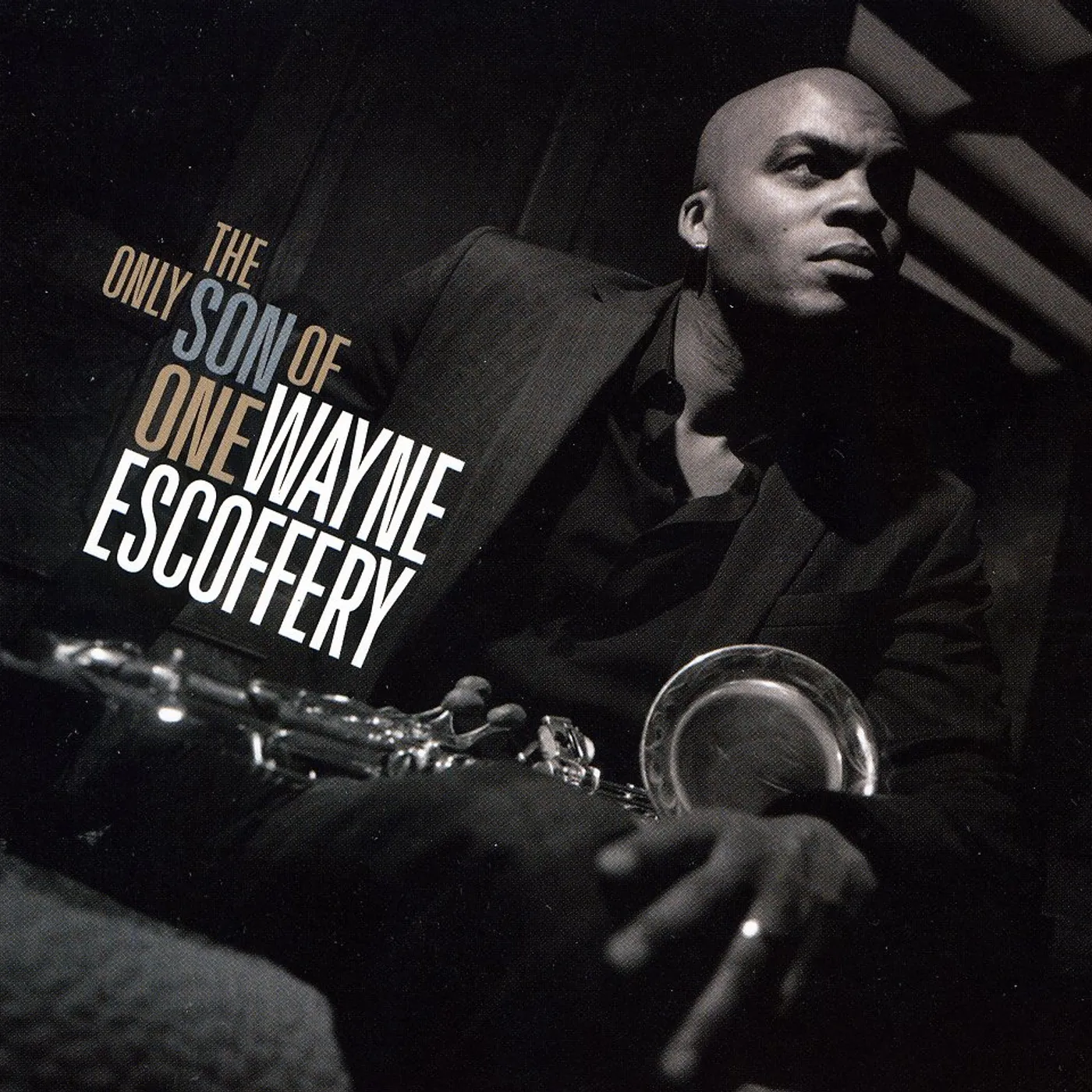 Wayne Escoffery ONLY SON OF ONE CD