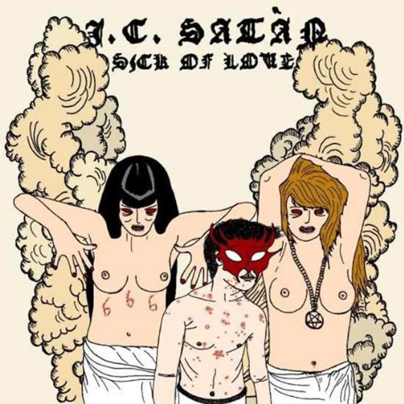 J.C. Satàn Sick of Love Vinyl Record