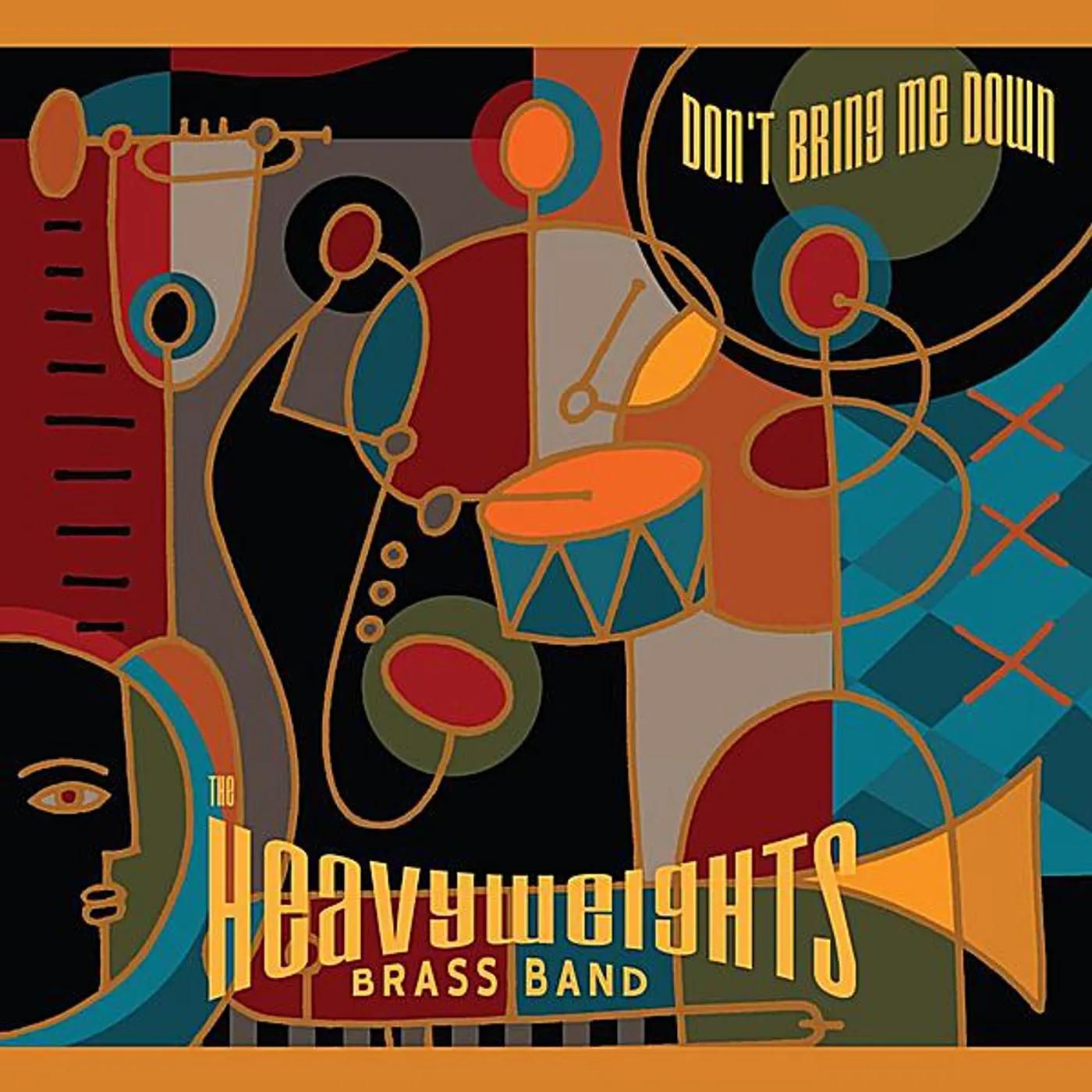 The Heavyweights Brass Band DON'T BRING ME DOWN CD