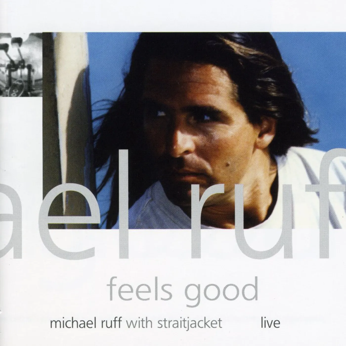 Michael Ruff FEELS GOOD CD