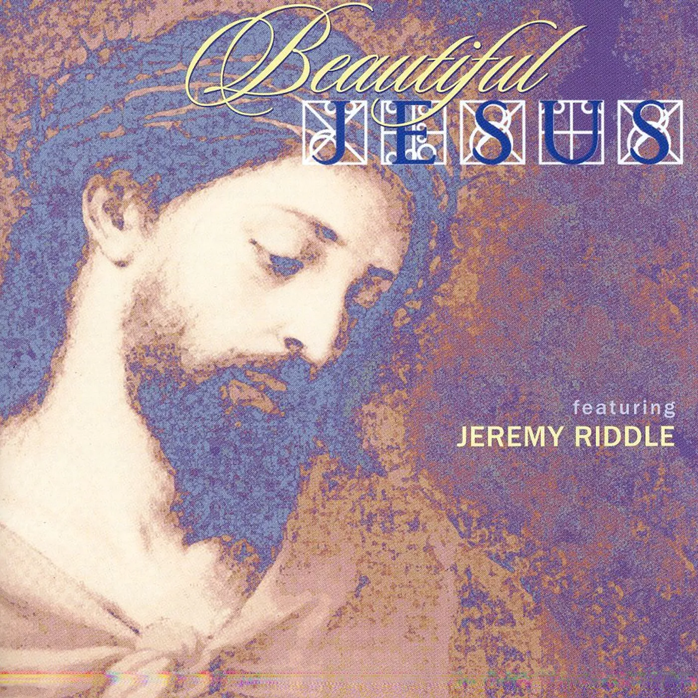 Jeremy Riddle BEAUTIFUL JESUS CD