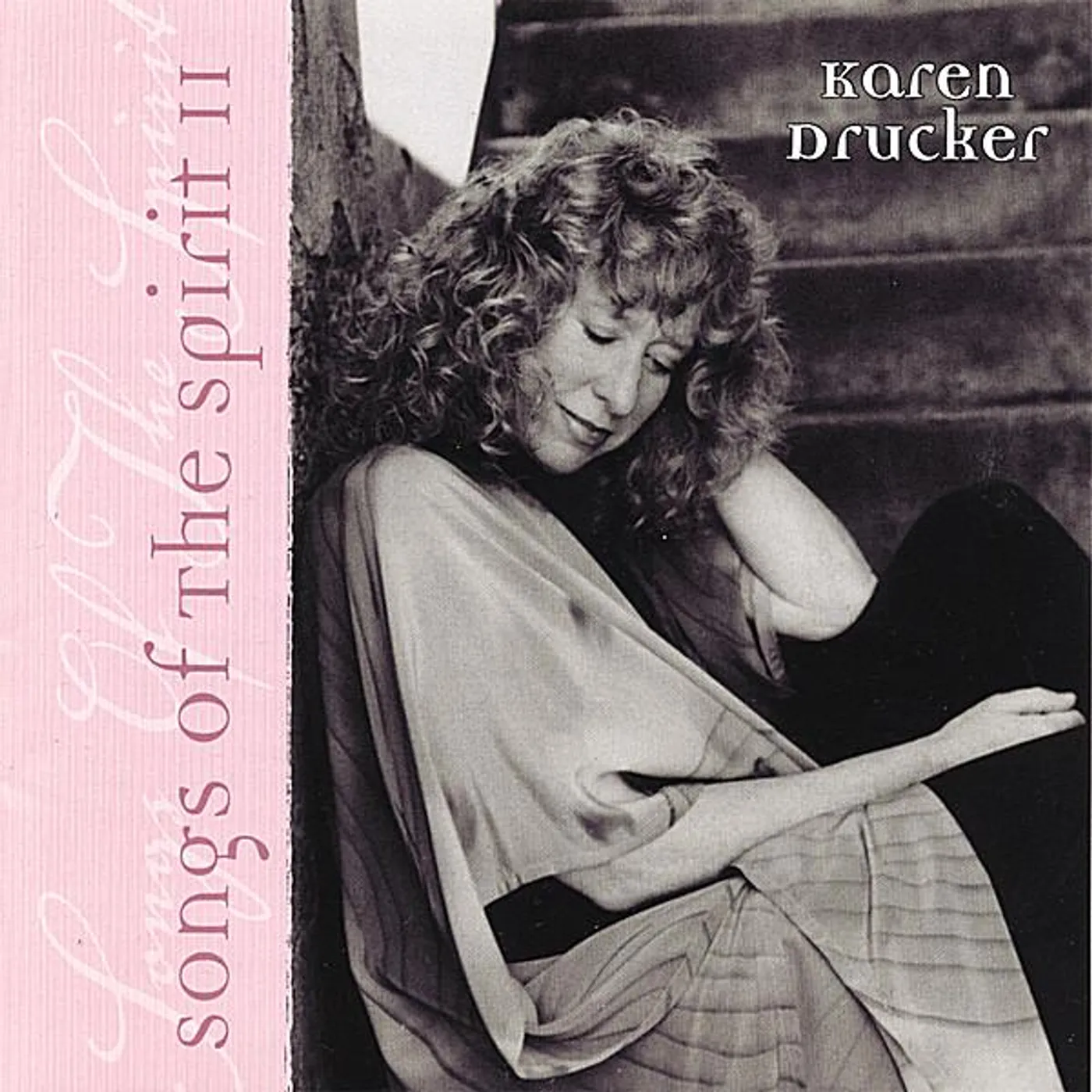 Karen Drucker SONGS OF THE SPIRIT II CD