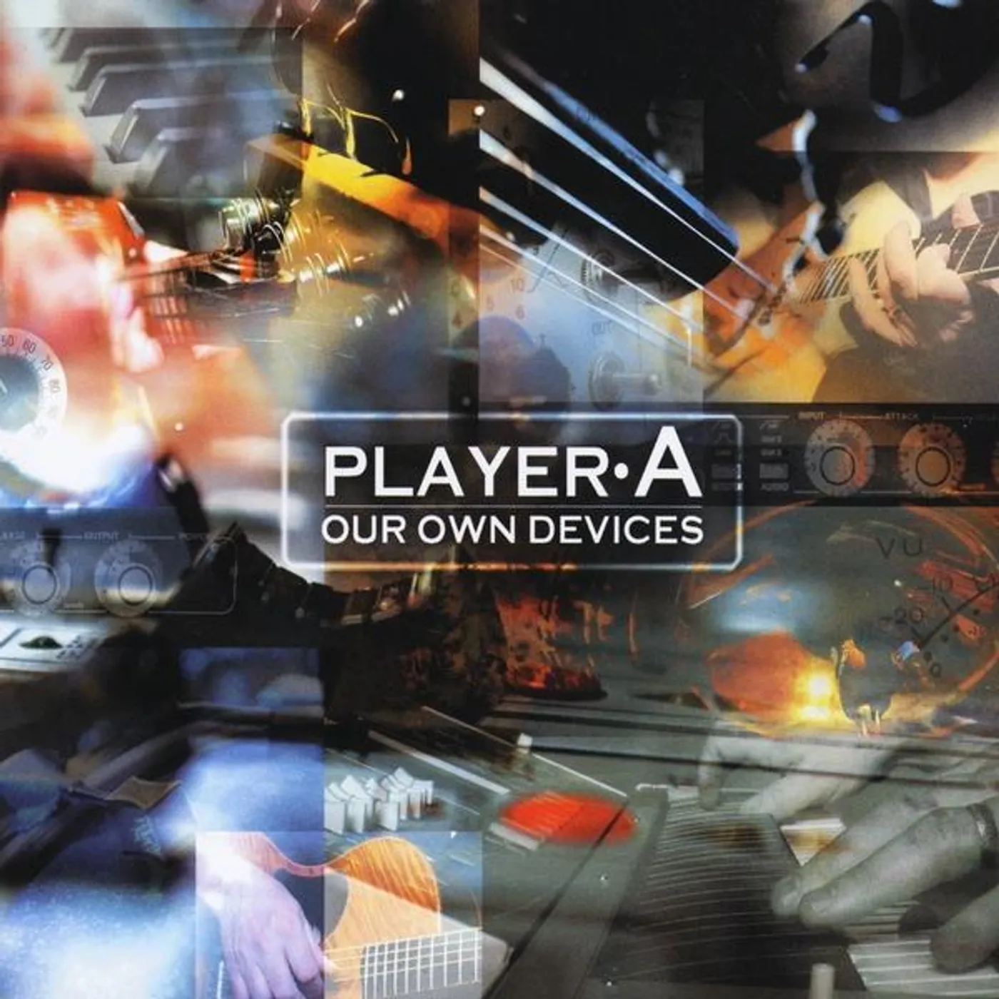 Player A OUR OWN DEVICES CD