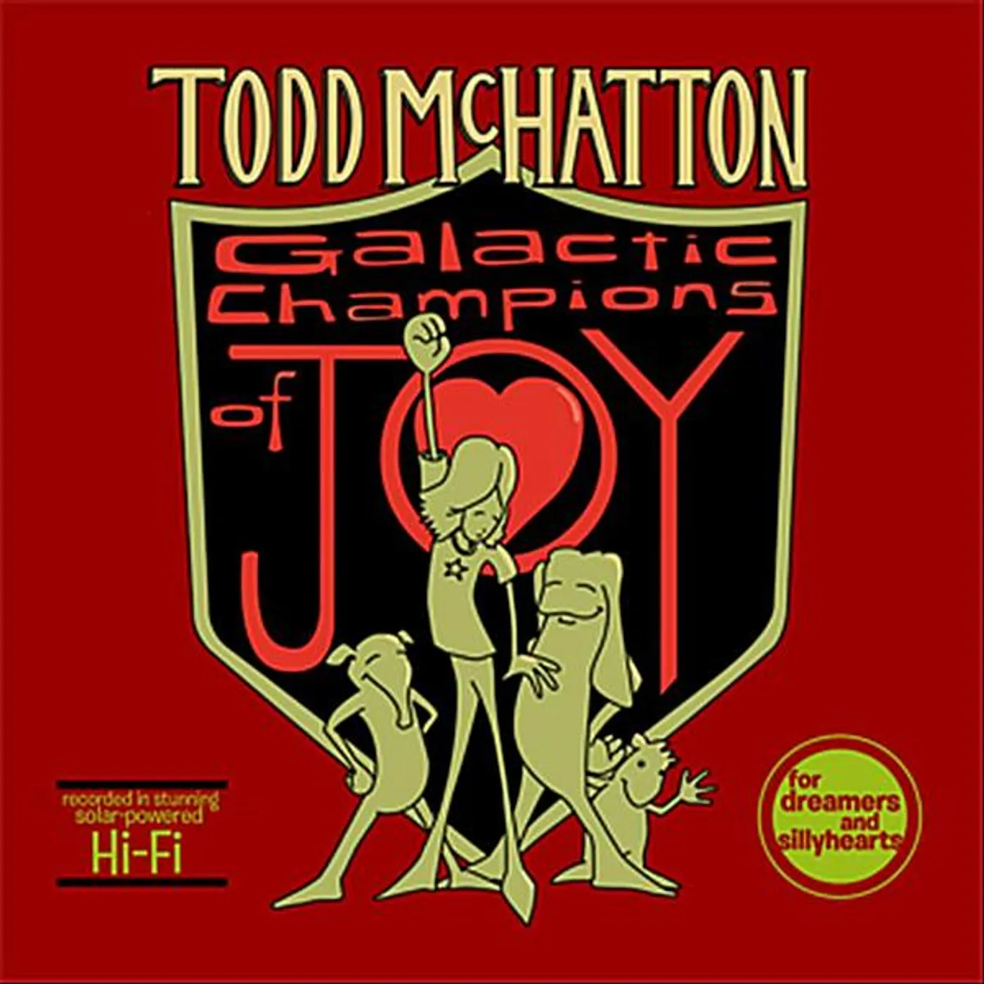 Todd McHatton GALACTIC CHAMPIONS OF JOY CD