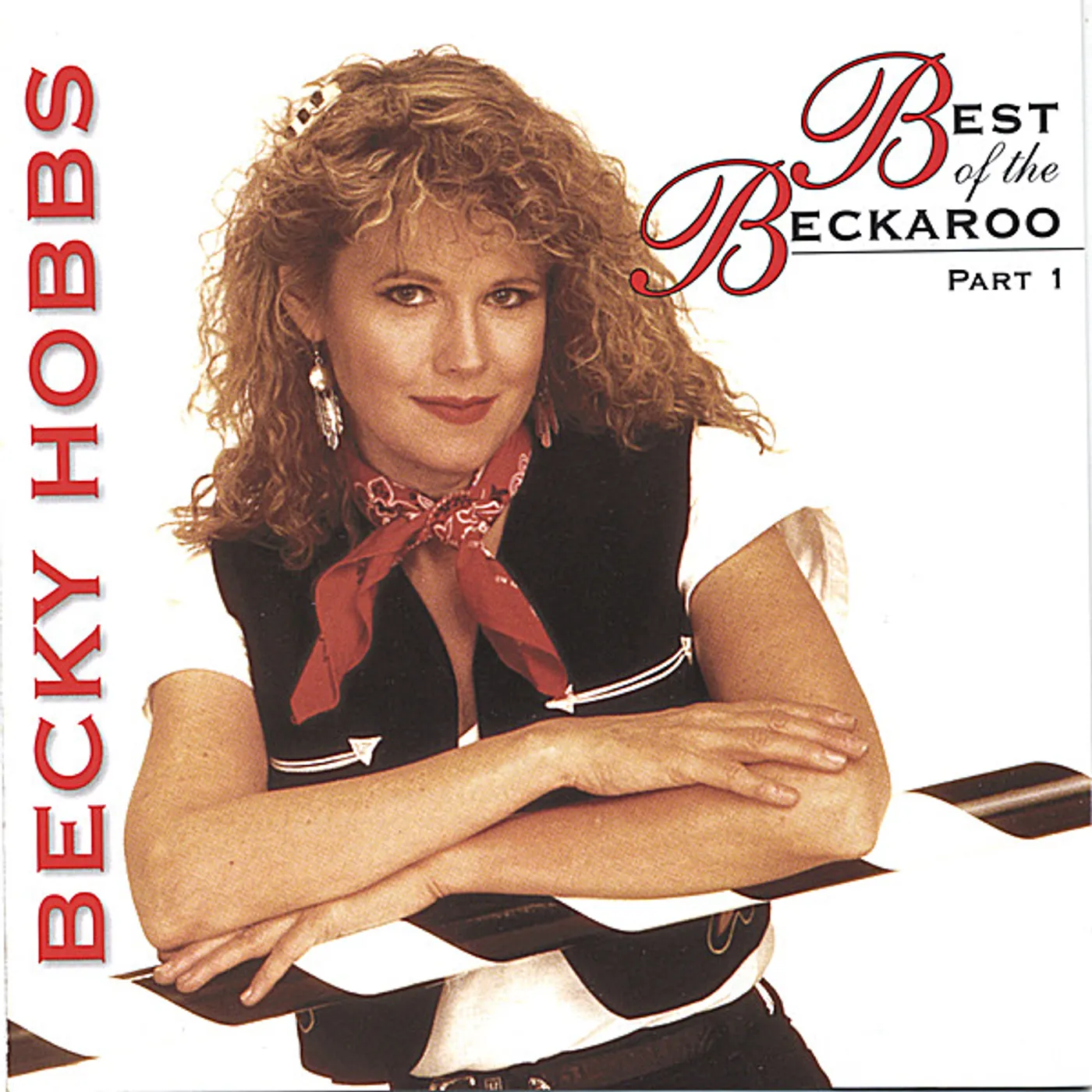 Becky Hobbs BEST OF THE BECKAROO - PART ONE CD