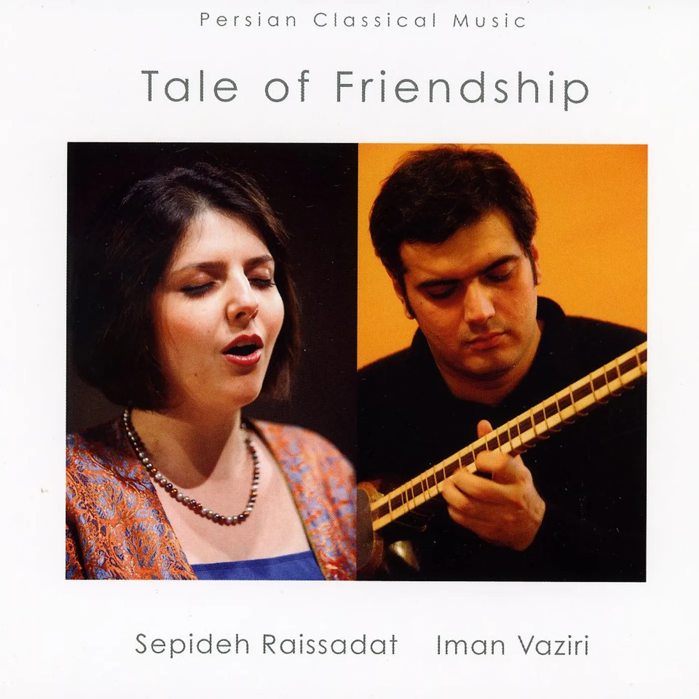 Sepideh Raissadat TALE OF FRIENDSHIP CD